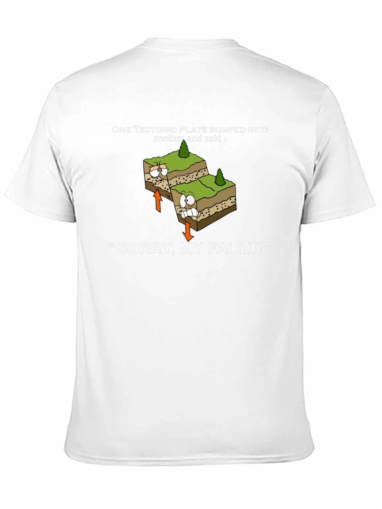 Funny Geology T-Shirt: Sorry My Fault!