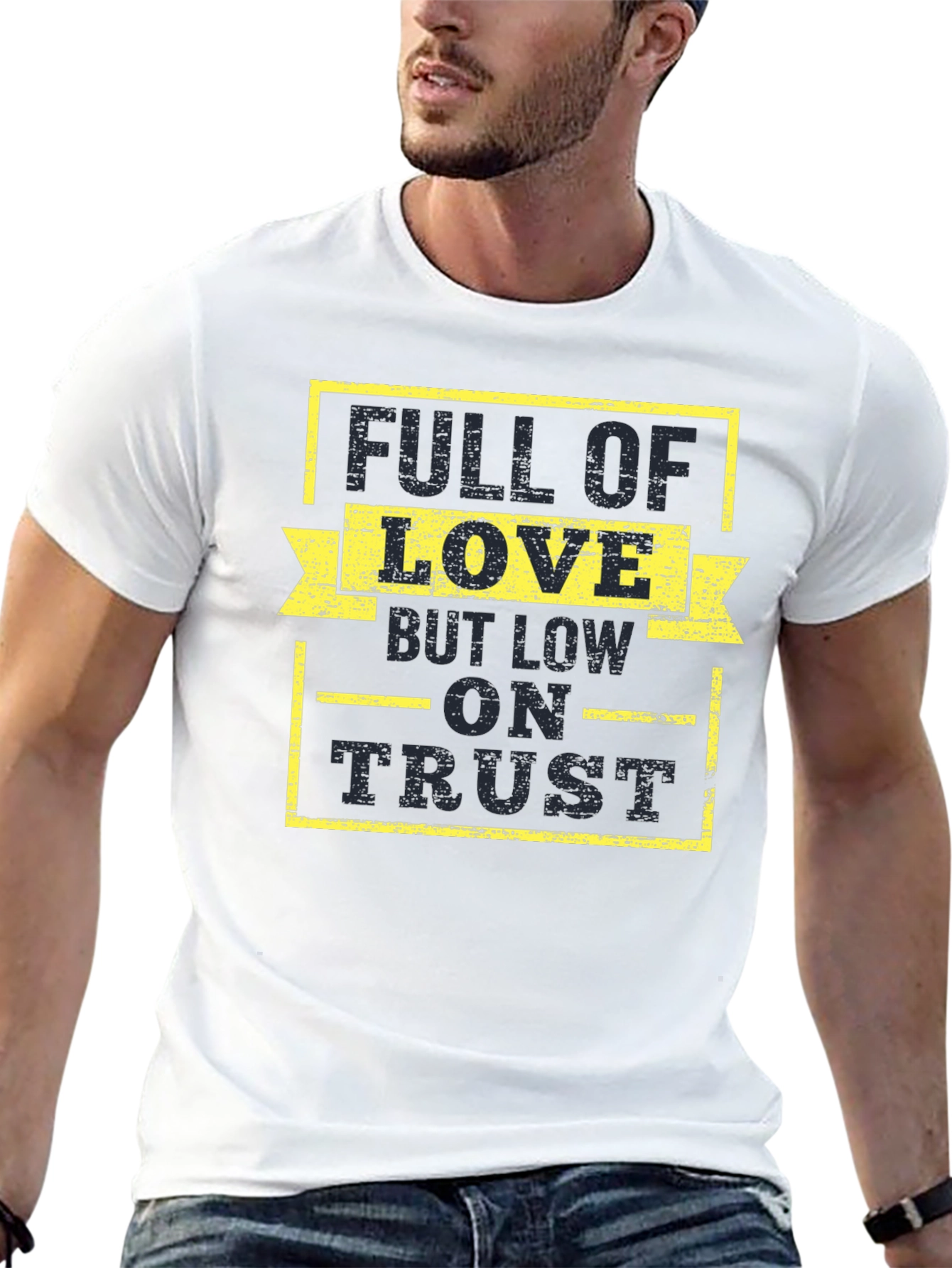 Full of Love Low on Trust Graphic Tee