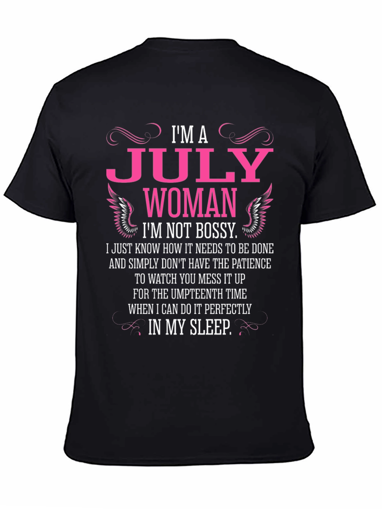 Im A July Woman Black T-Shirt