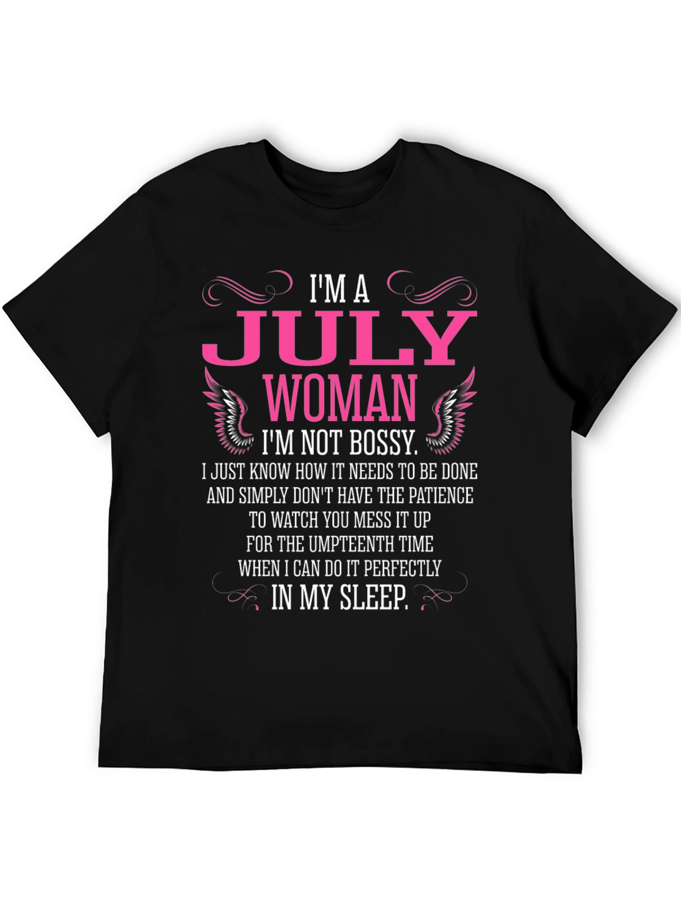 Im A July Woman Black T-Shirt