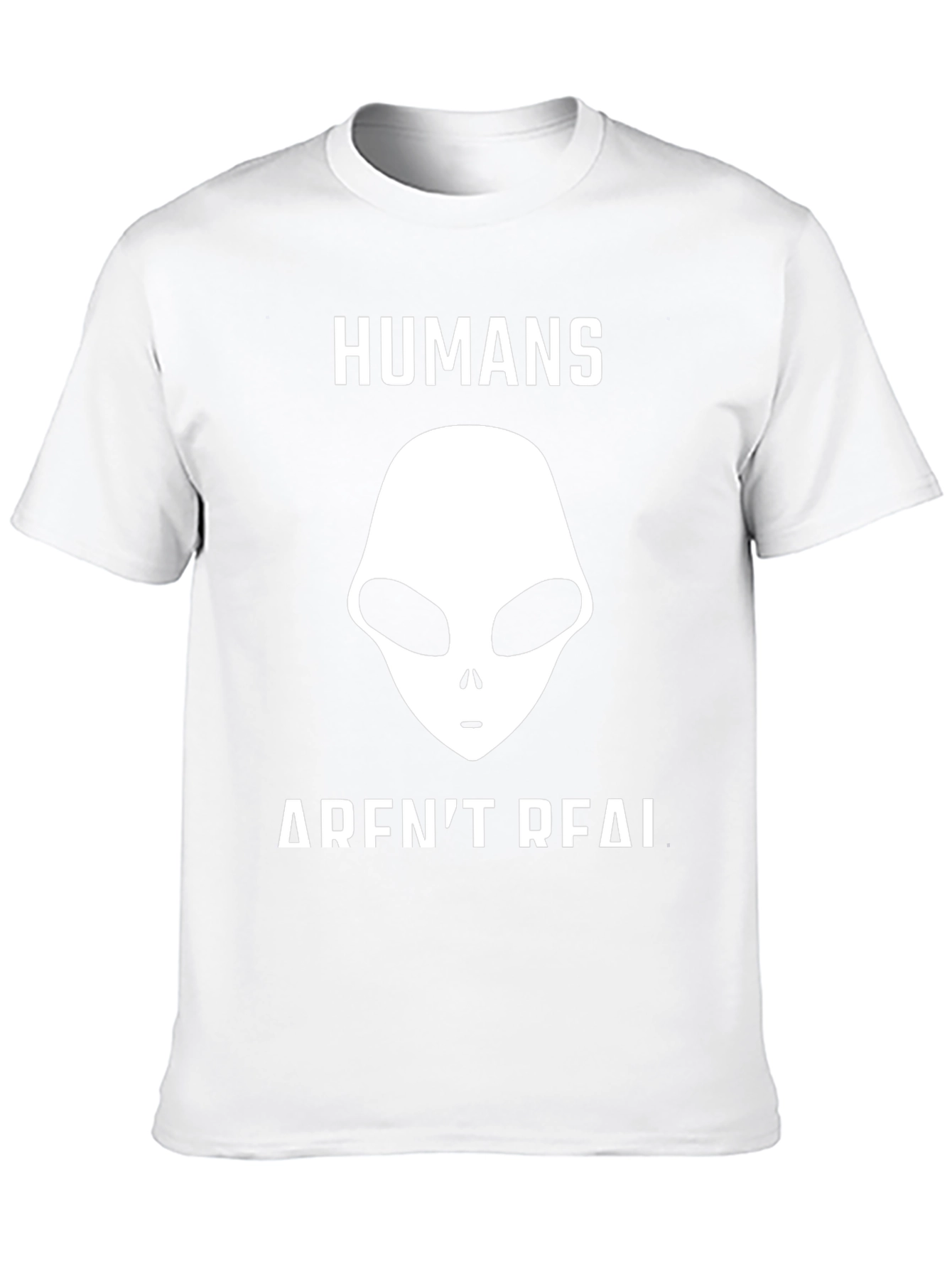 Humans Arent Real Alien Graphic T-Shirt - Conspiracy Tee