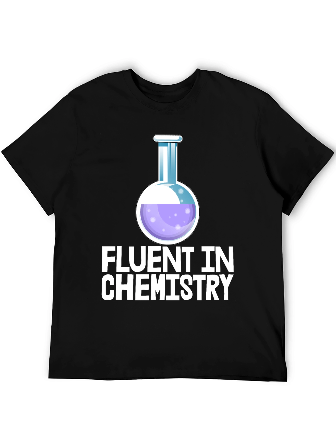 Fluent In Chemistry T-Shirt