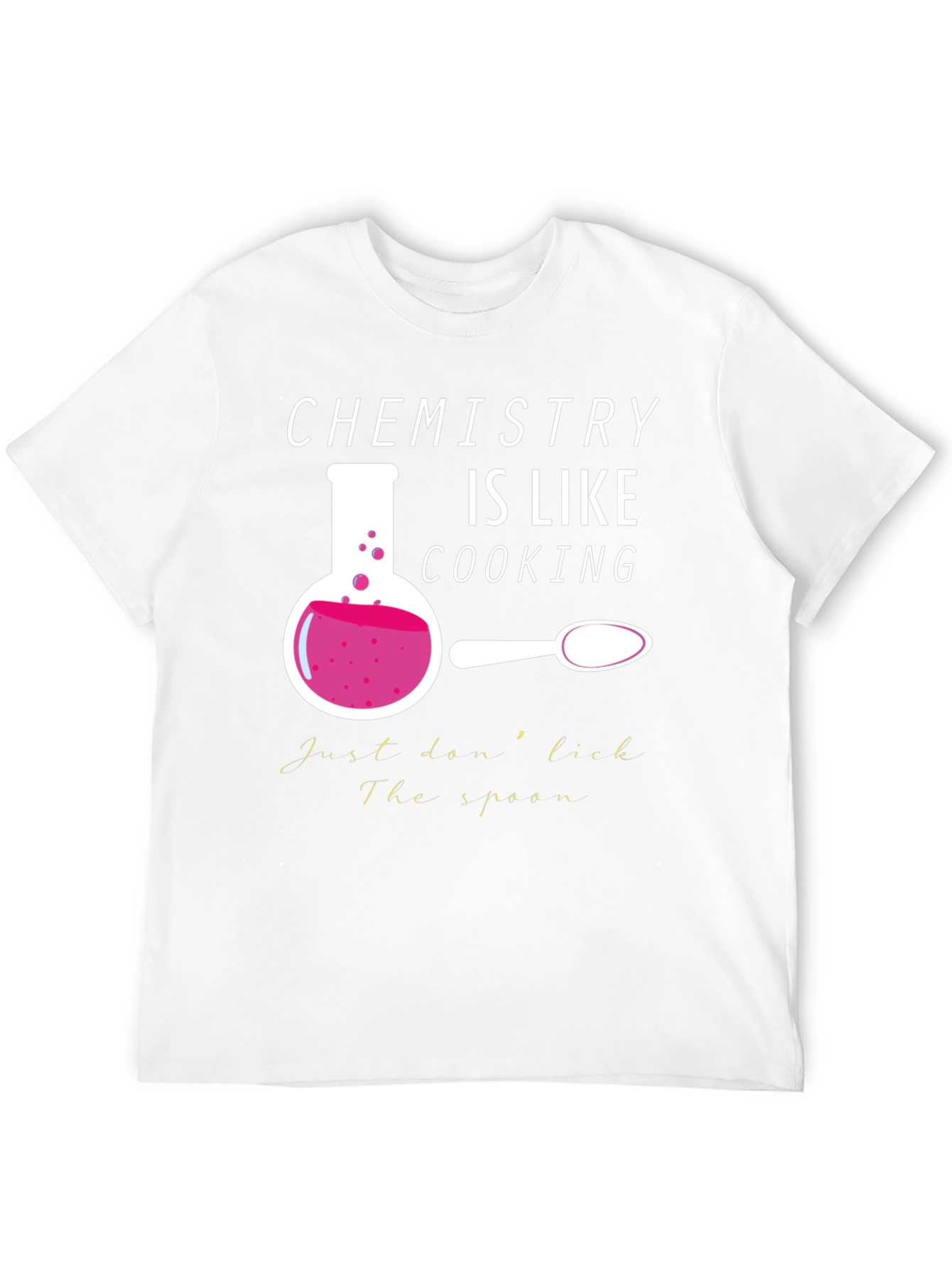 Chemistry is Like Cooking Graphic T-Shirt