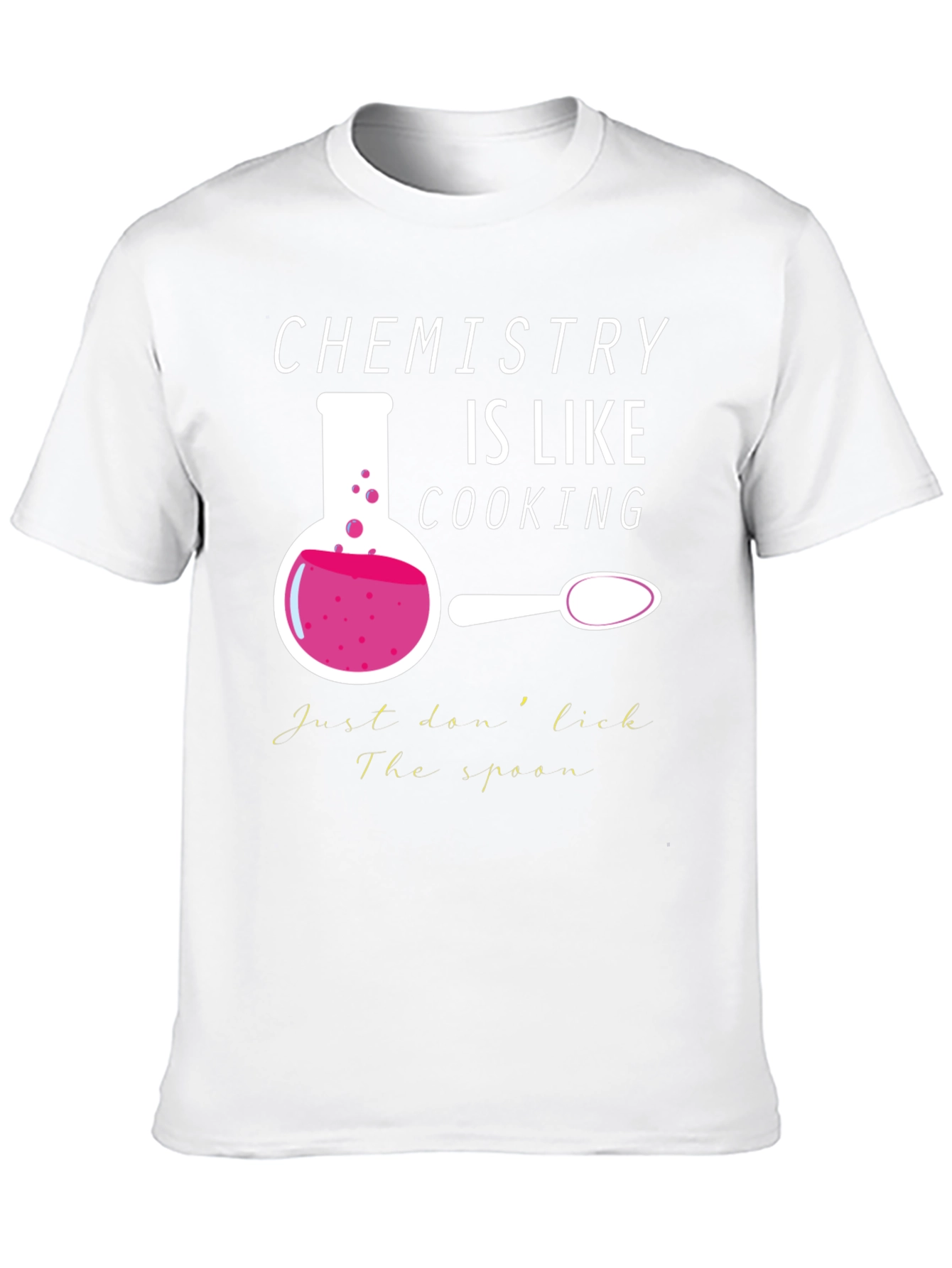 Chemistry is Like Cooking Graphic T-Shirt