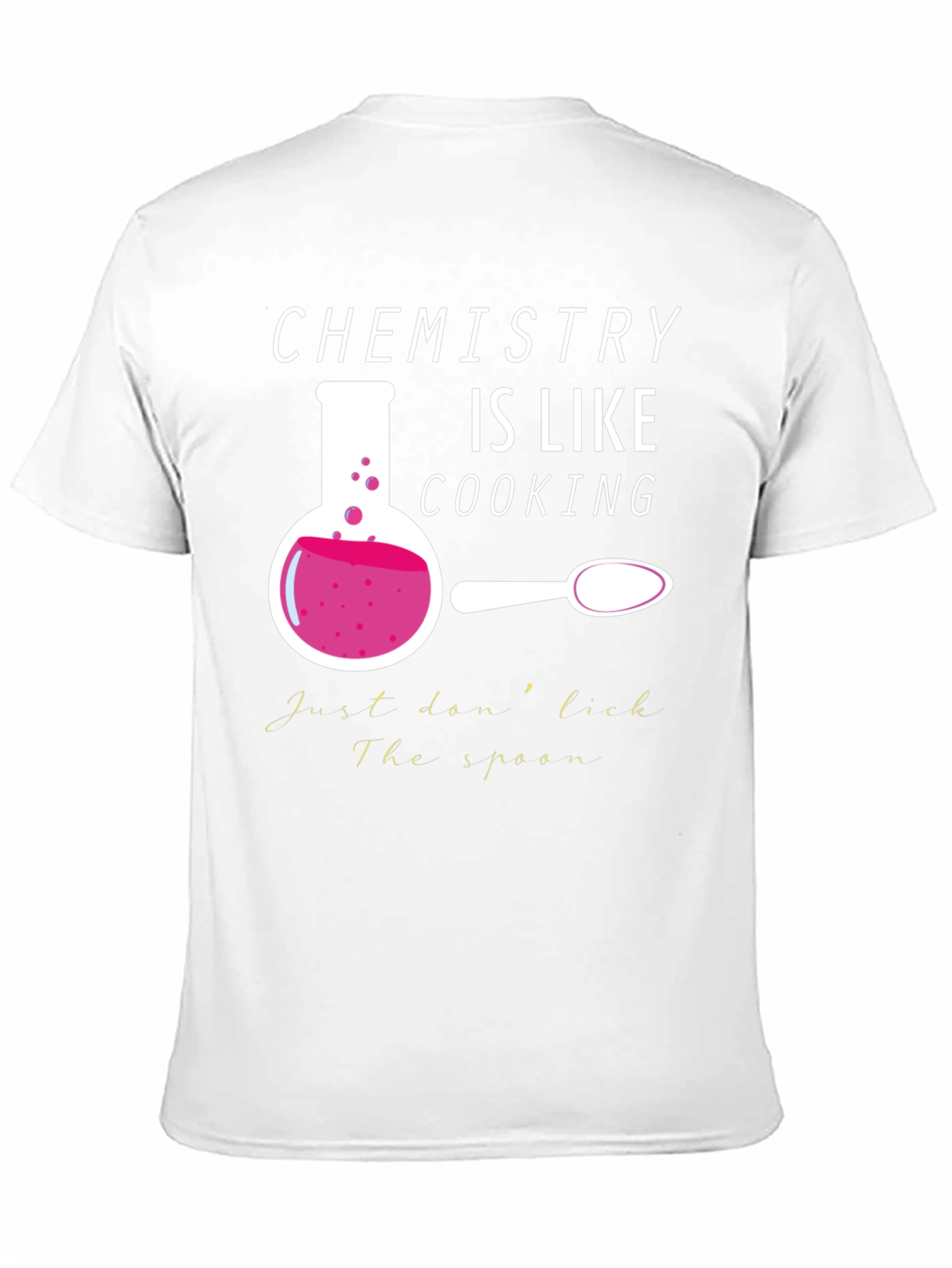 Chemistry is Like Cooking Graphic T-Shirt