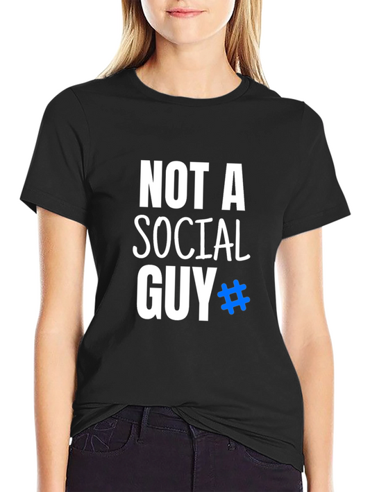 Not A Social Guy T-Shirt - Introvert Humor Tee