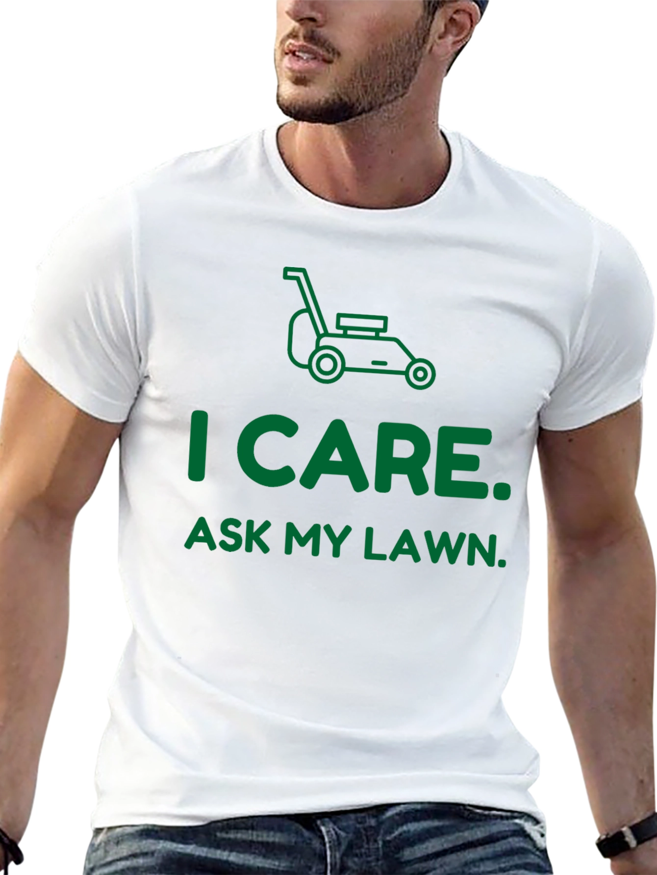 I Care. Ask My Lawn. T-Shirt