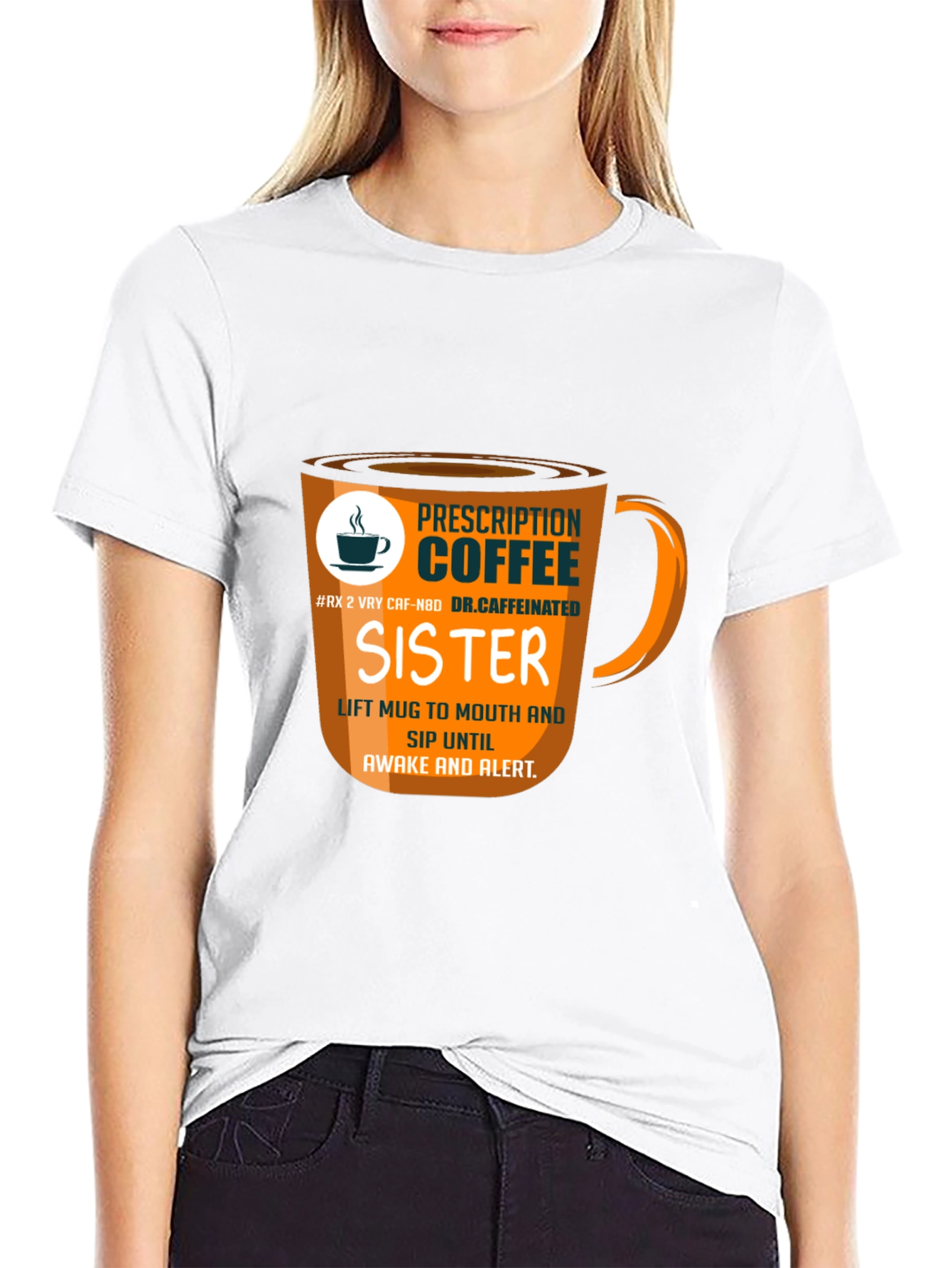 Prescription Coffee Sister T-Shirt