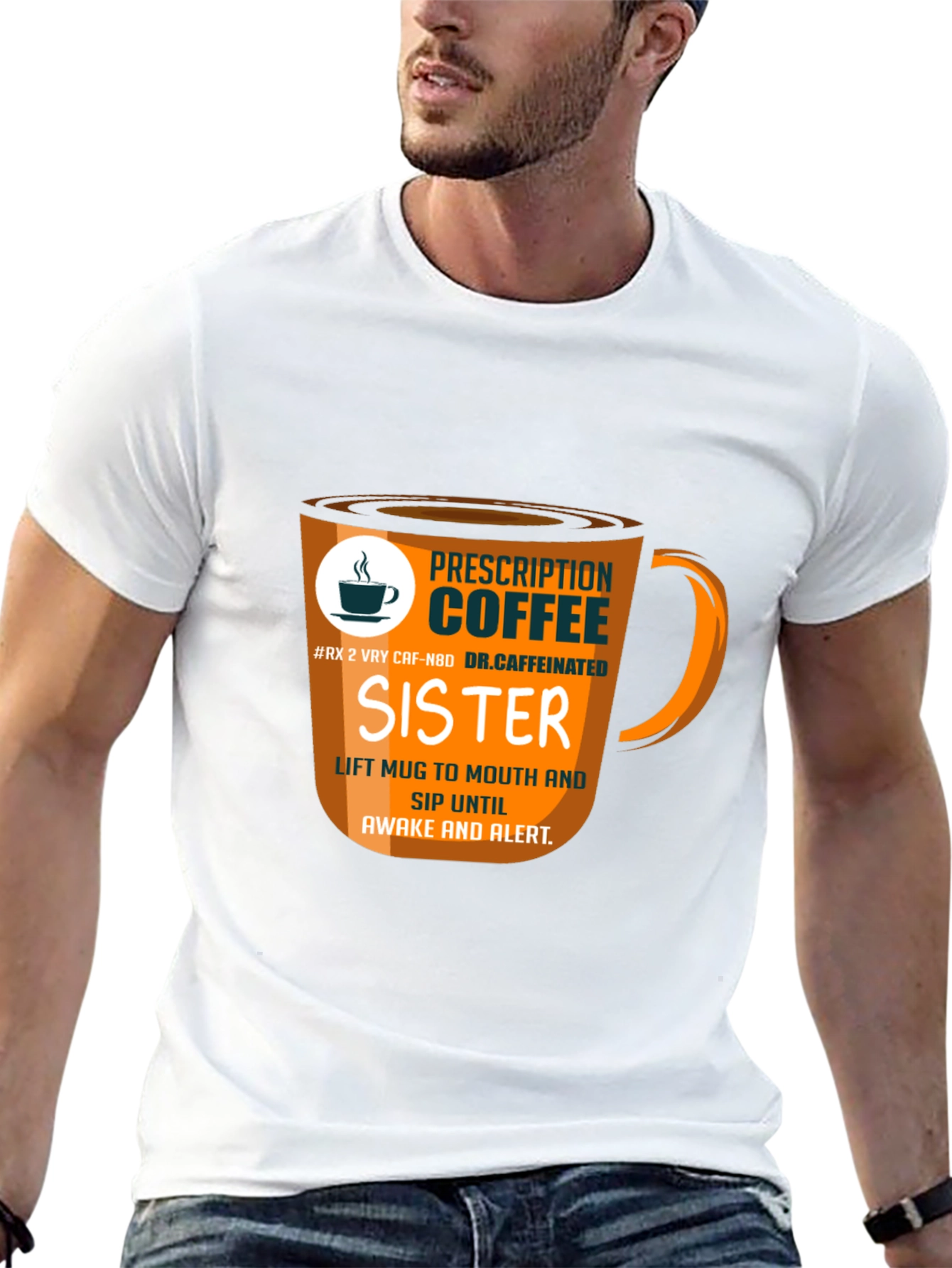 Prescription Coffee Sister T-Shirt