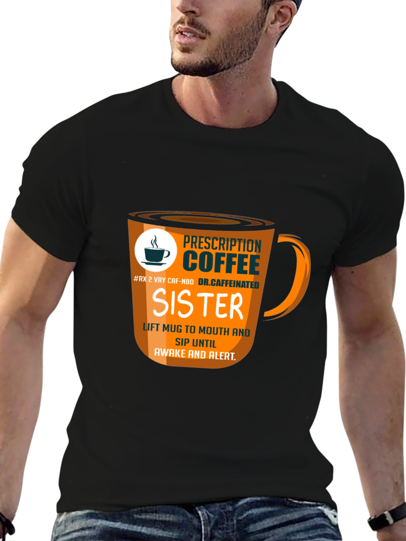 Prescription Coffee Sister T-Shirt