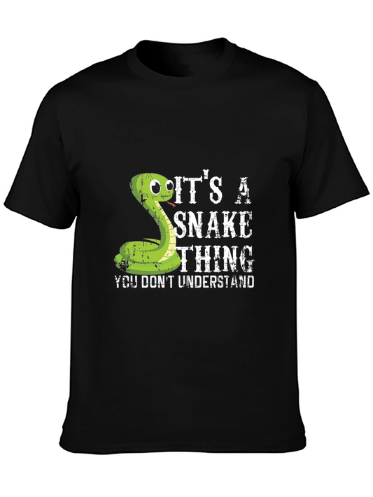 Its a Snake Thing - Funny Graphic T-Shirt