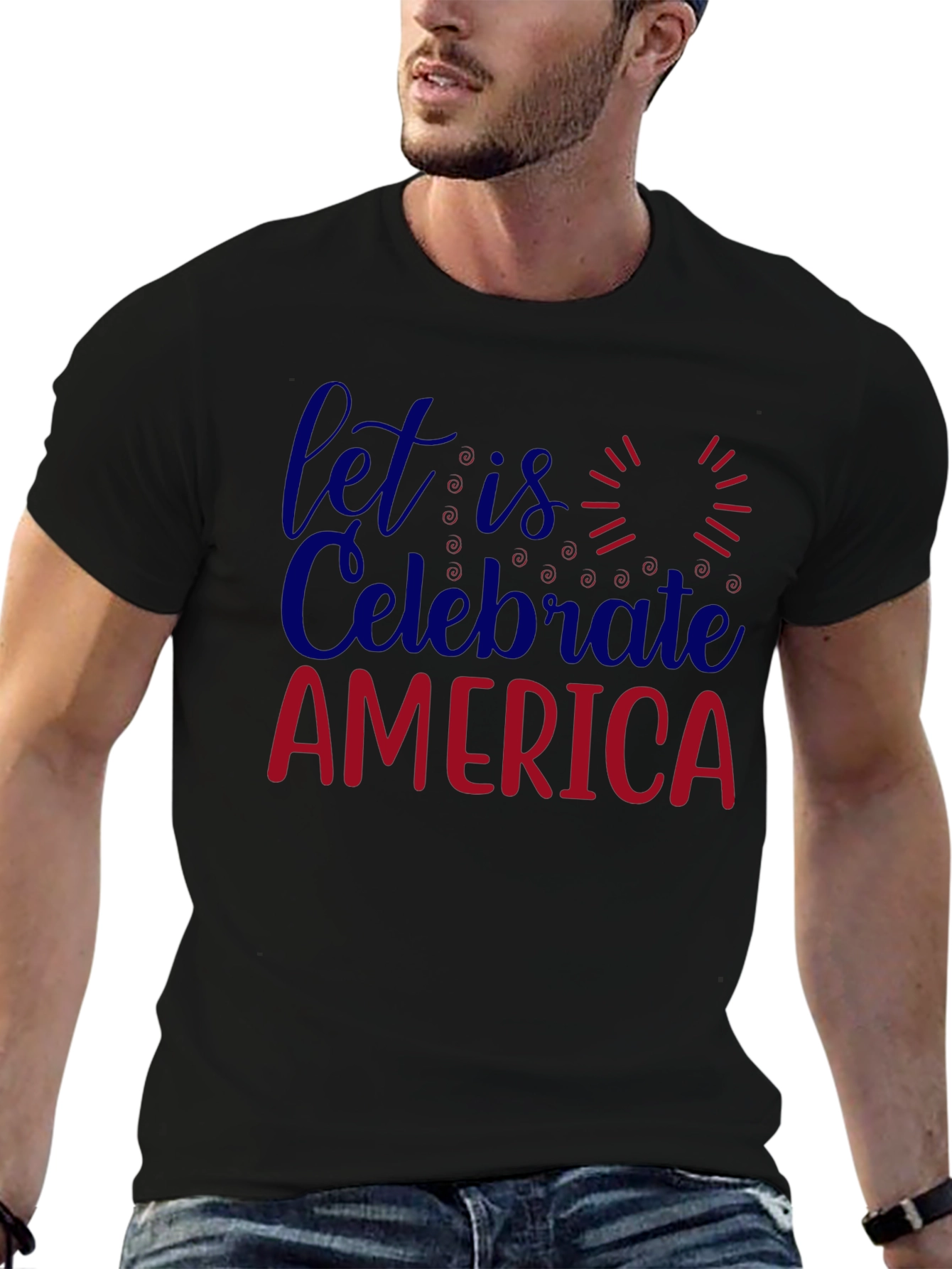 Let Us Celebrate America T-Shirt