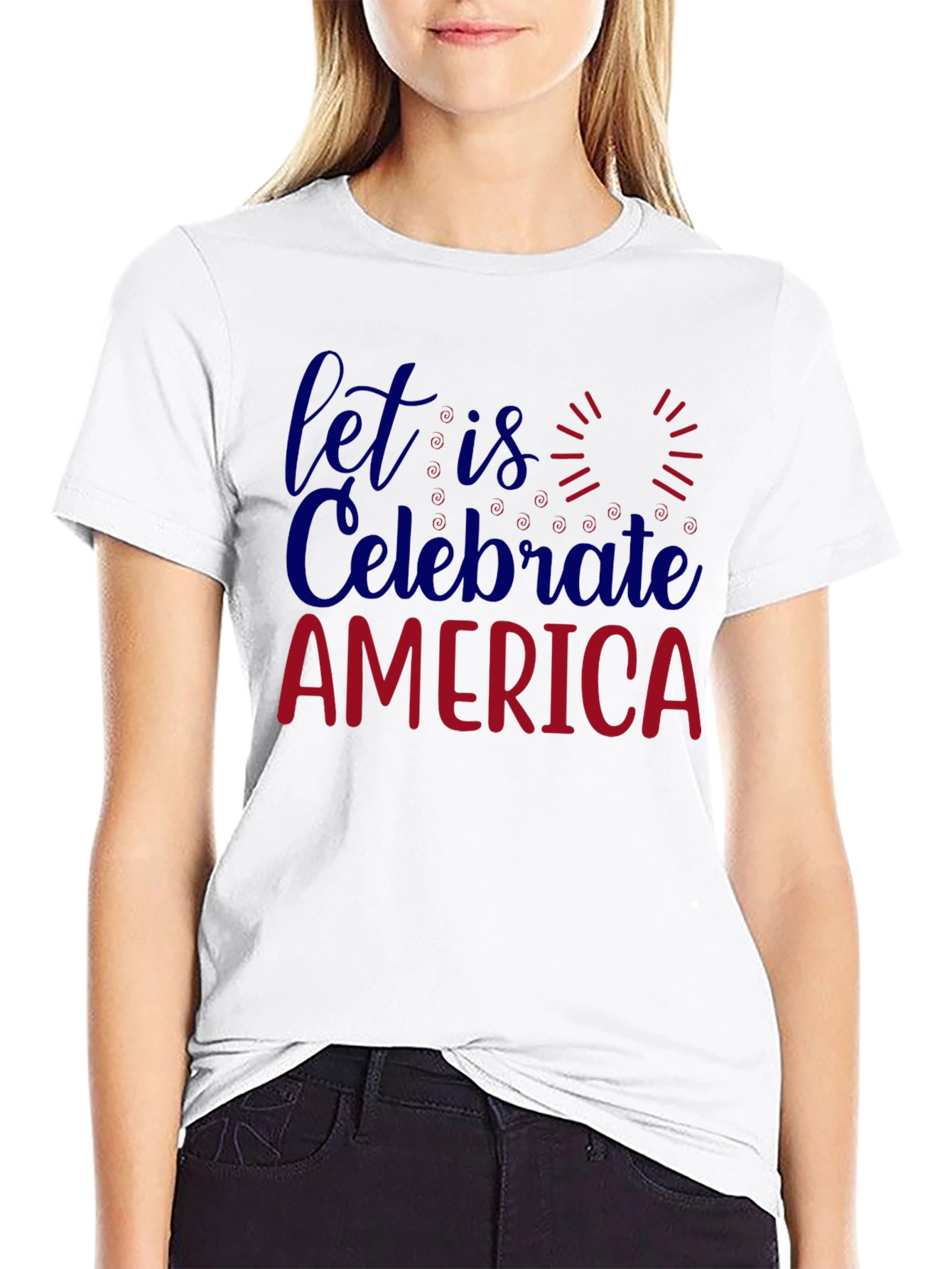 Let Us Celebrate America T-Shirt