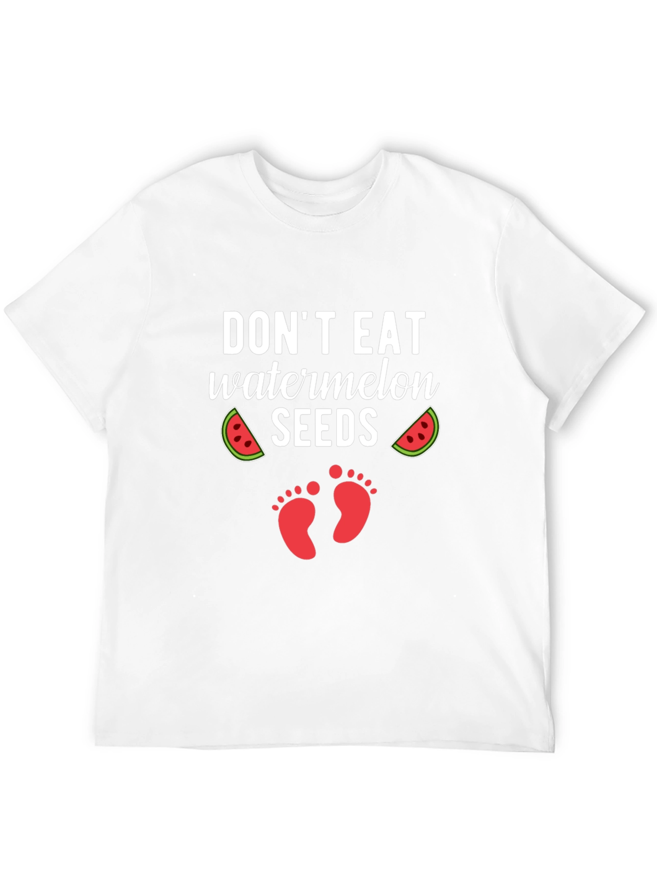Dont Eat Watermelon Seeds Pregnancy T-Shirt