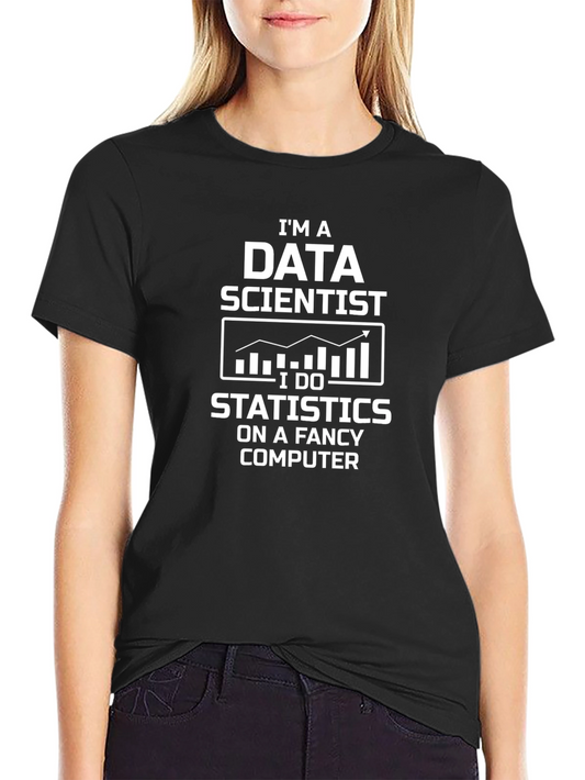 Data Scientist Funny T-Shirt Statistics Fancy Computer Black Tee