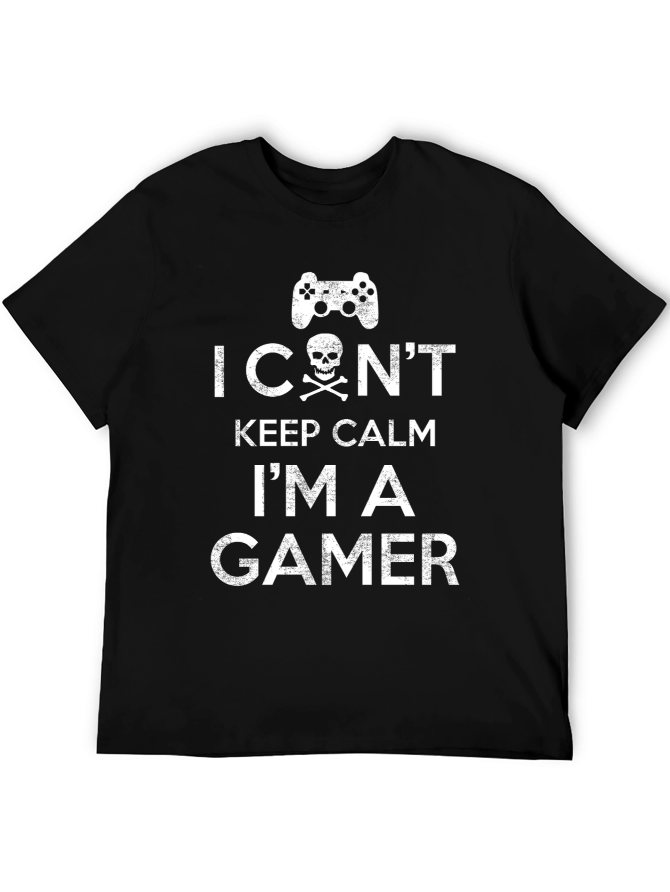 I Cant Keep Calm Im a Gamer T-Shirt