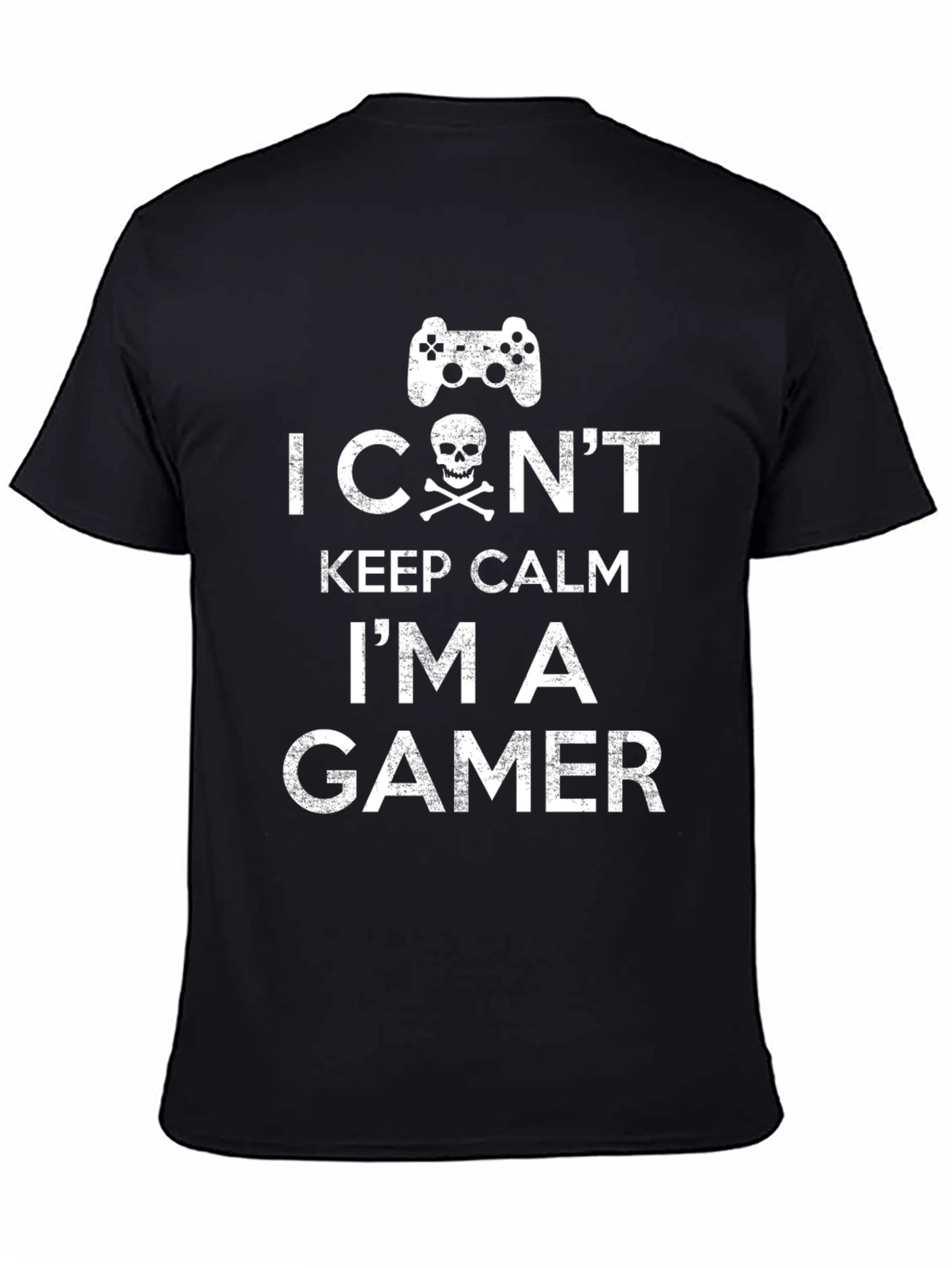 I Cant Keep Calm Im a Gamer T-Shirt