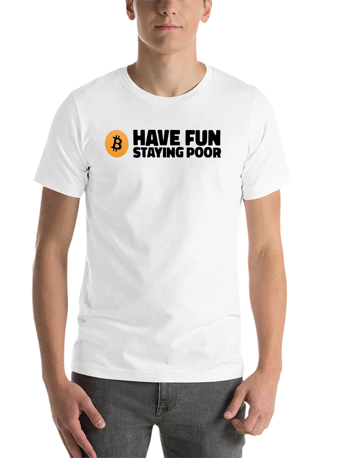 Bitcoin Have Fun Staying Poor Black T-Shirt