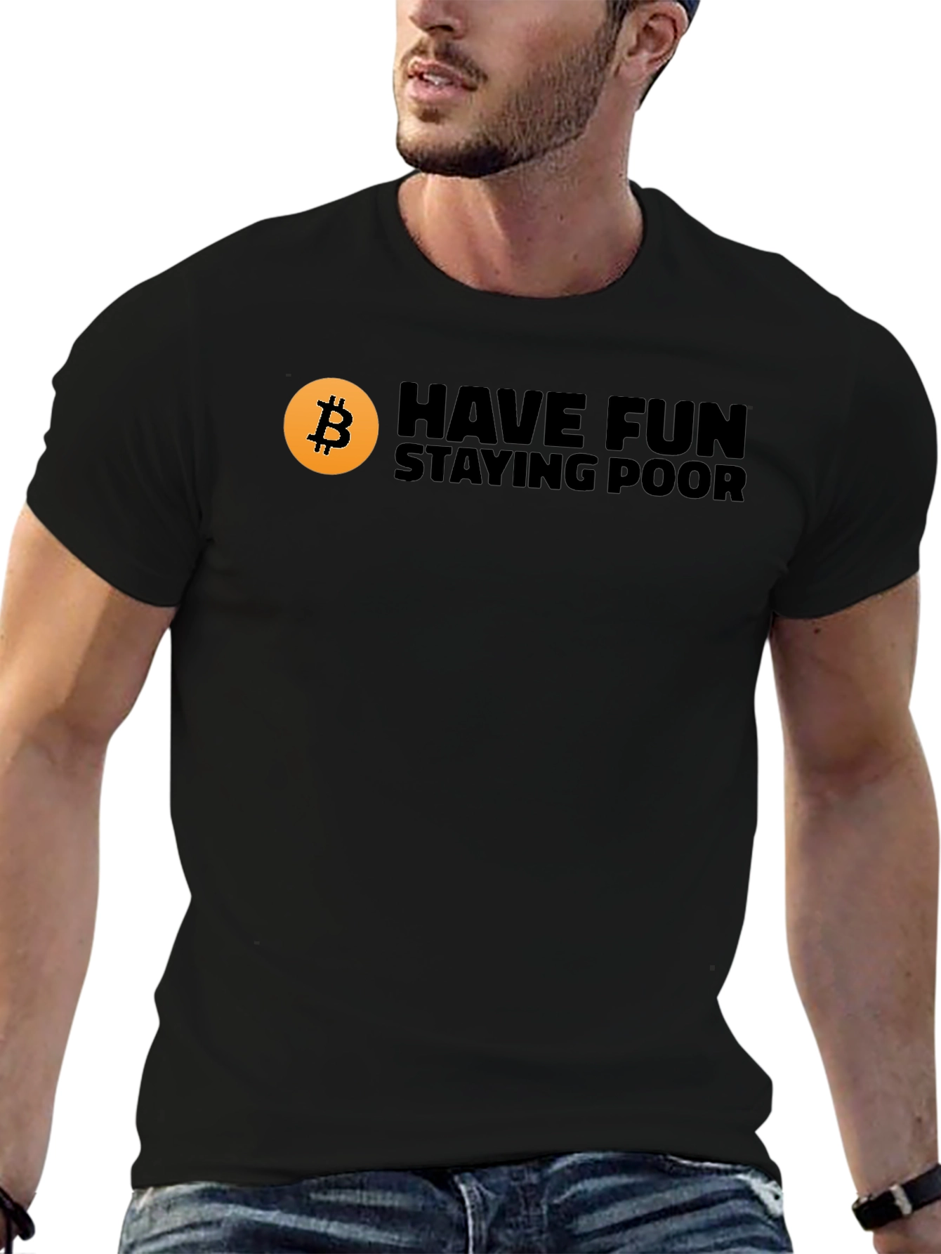 Bitcoin Have Fun Staying Poor Black T-Shirt