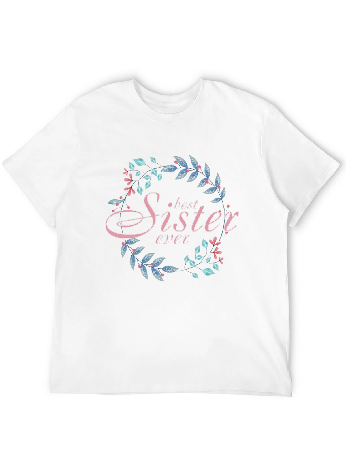 Best Sister Ever Floral Wreath Black T-Shirt