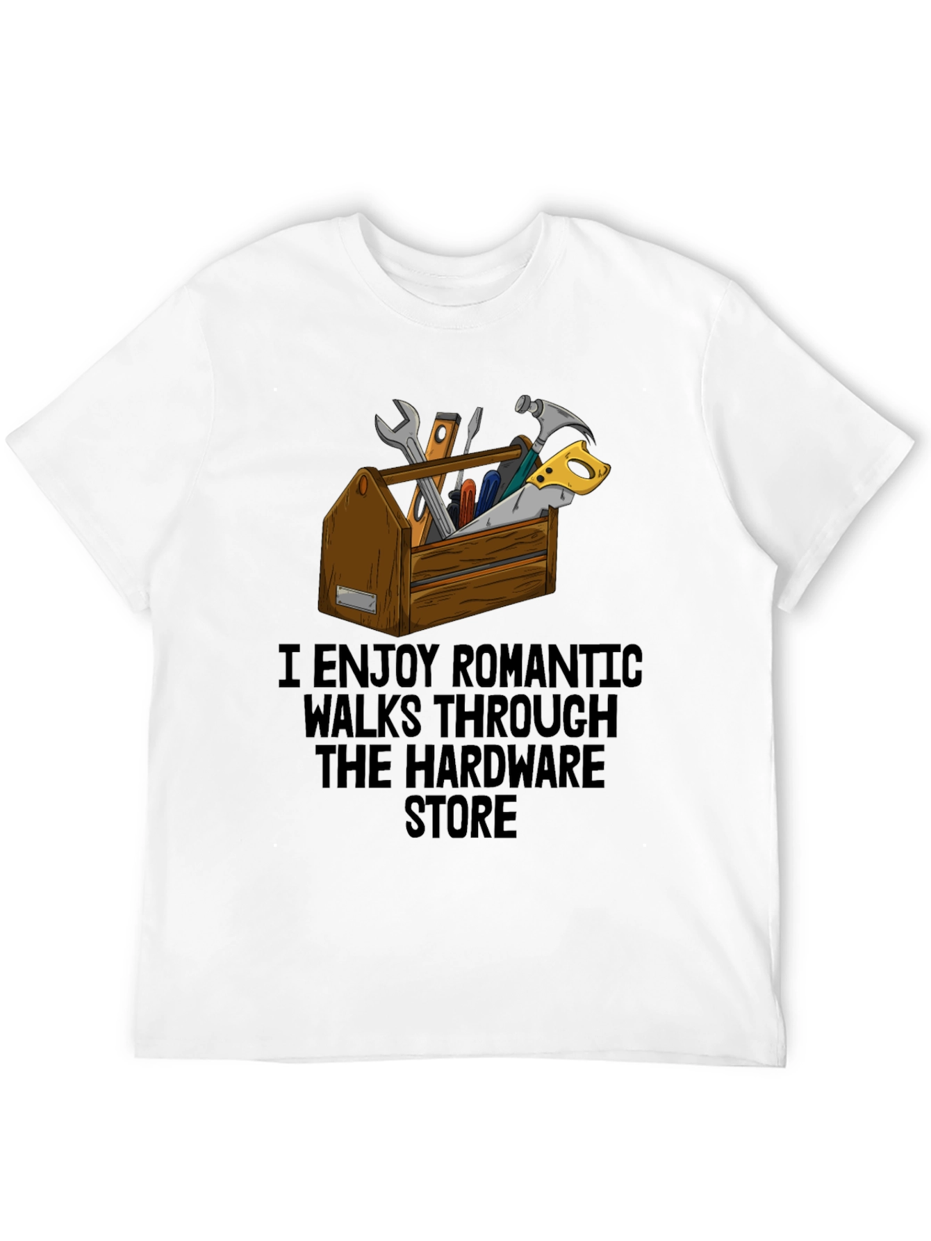 Romantic Hardware Store Walks T-Shirt