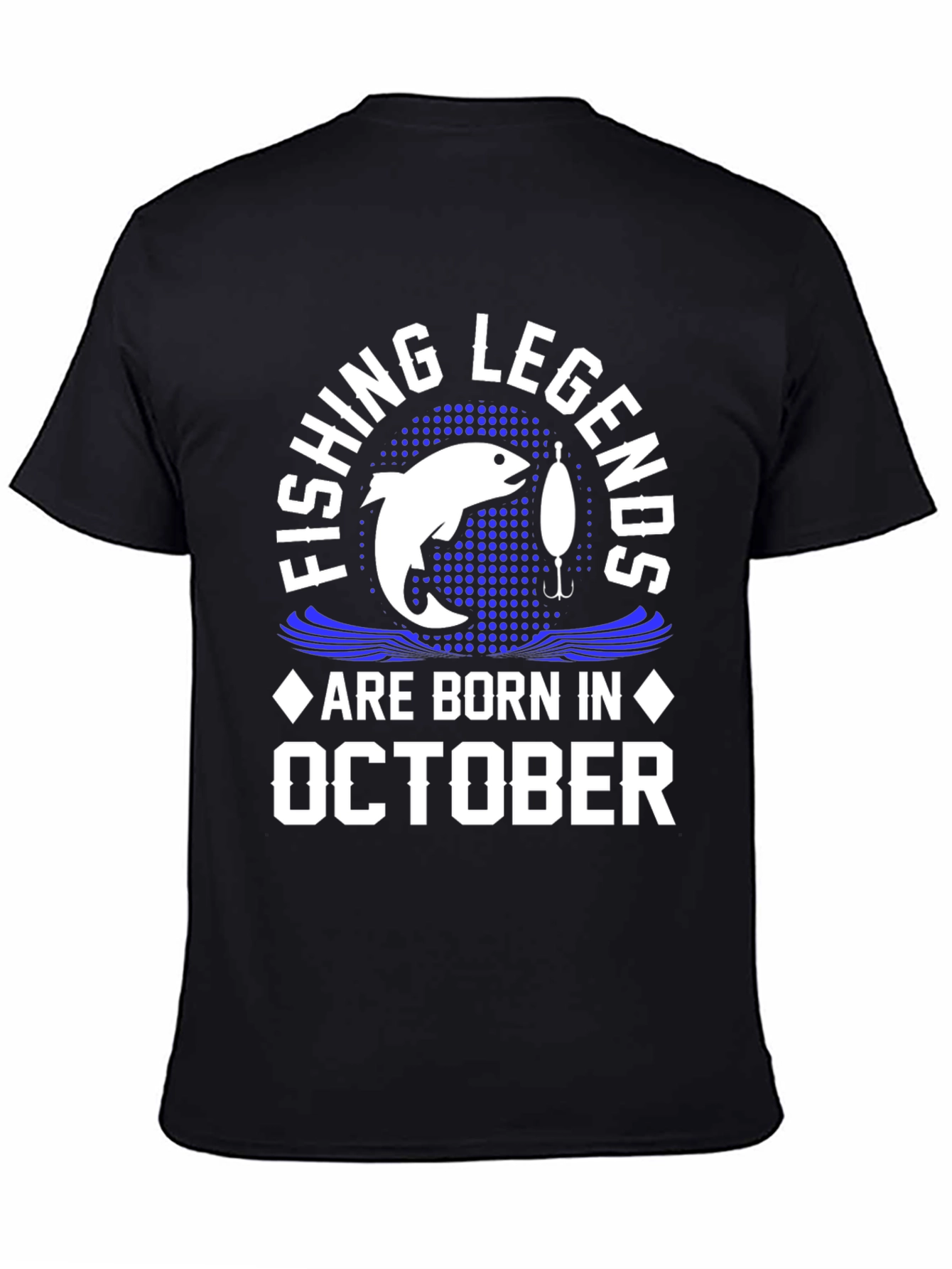 Fishing Legends October Birthday T-Shirt