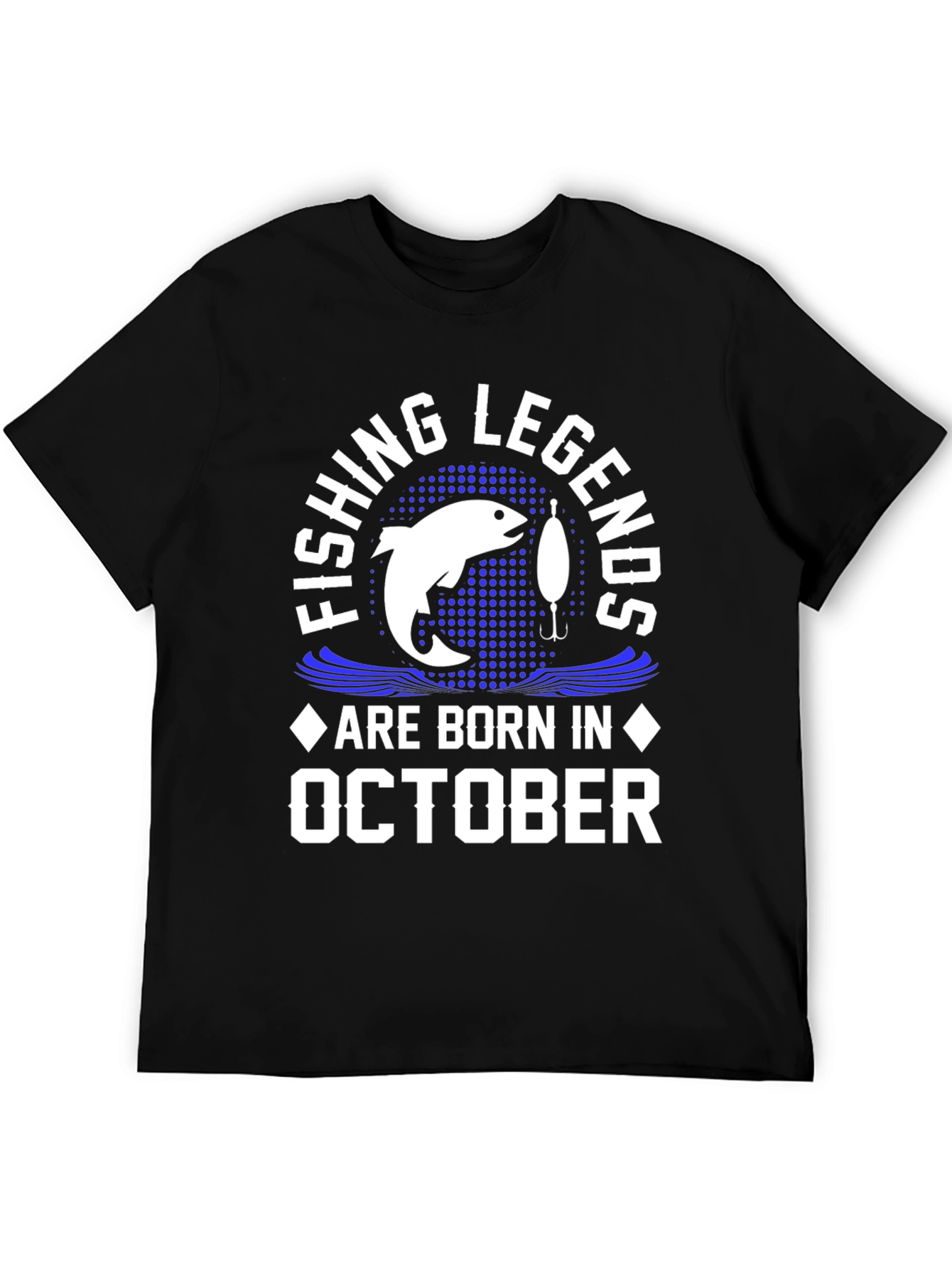 Fishing Legends October Birthday T-Shirt