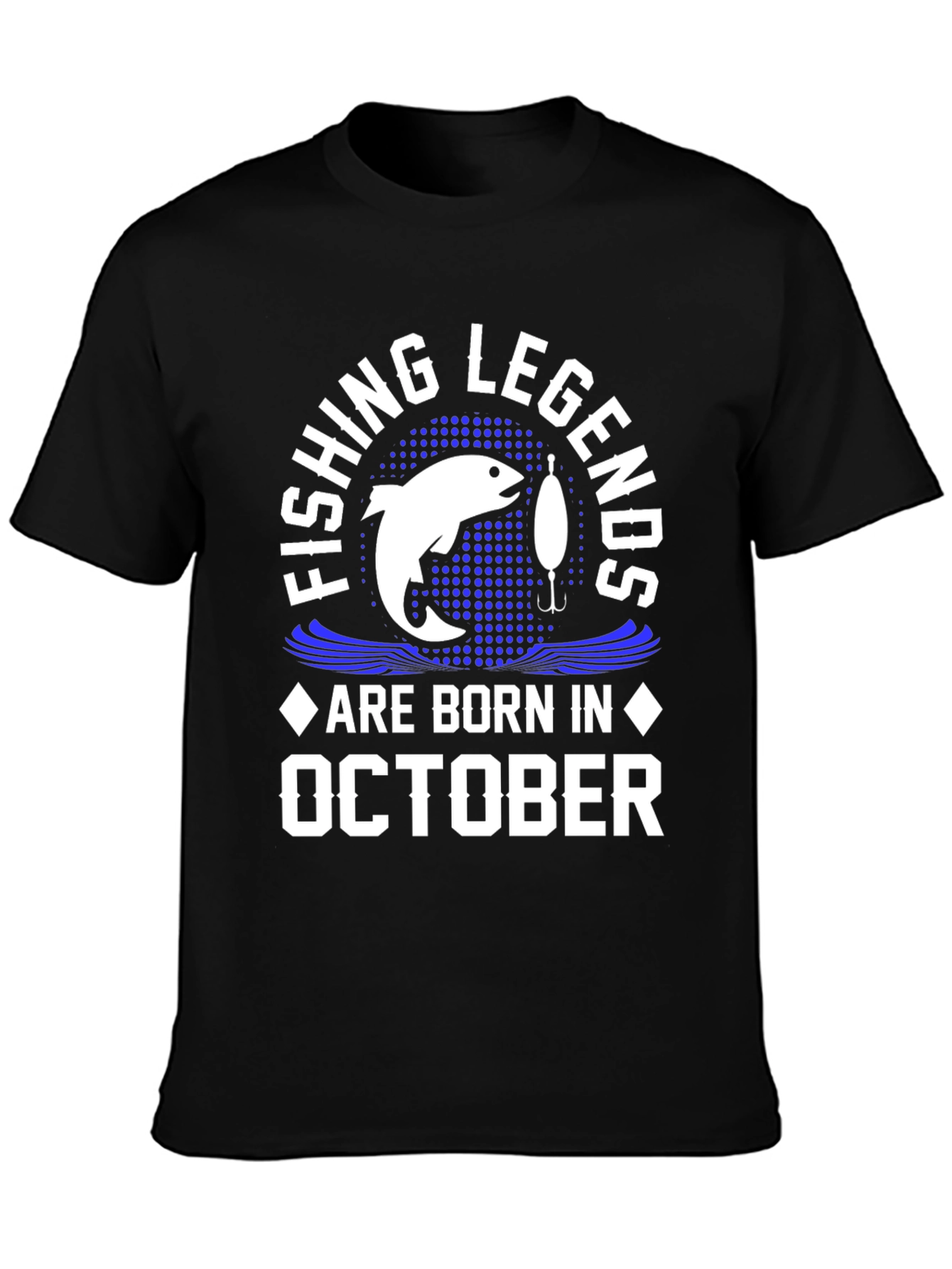 Fishing Legends October Birthday T-Shirt