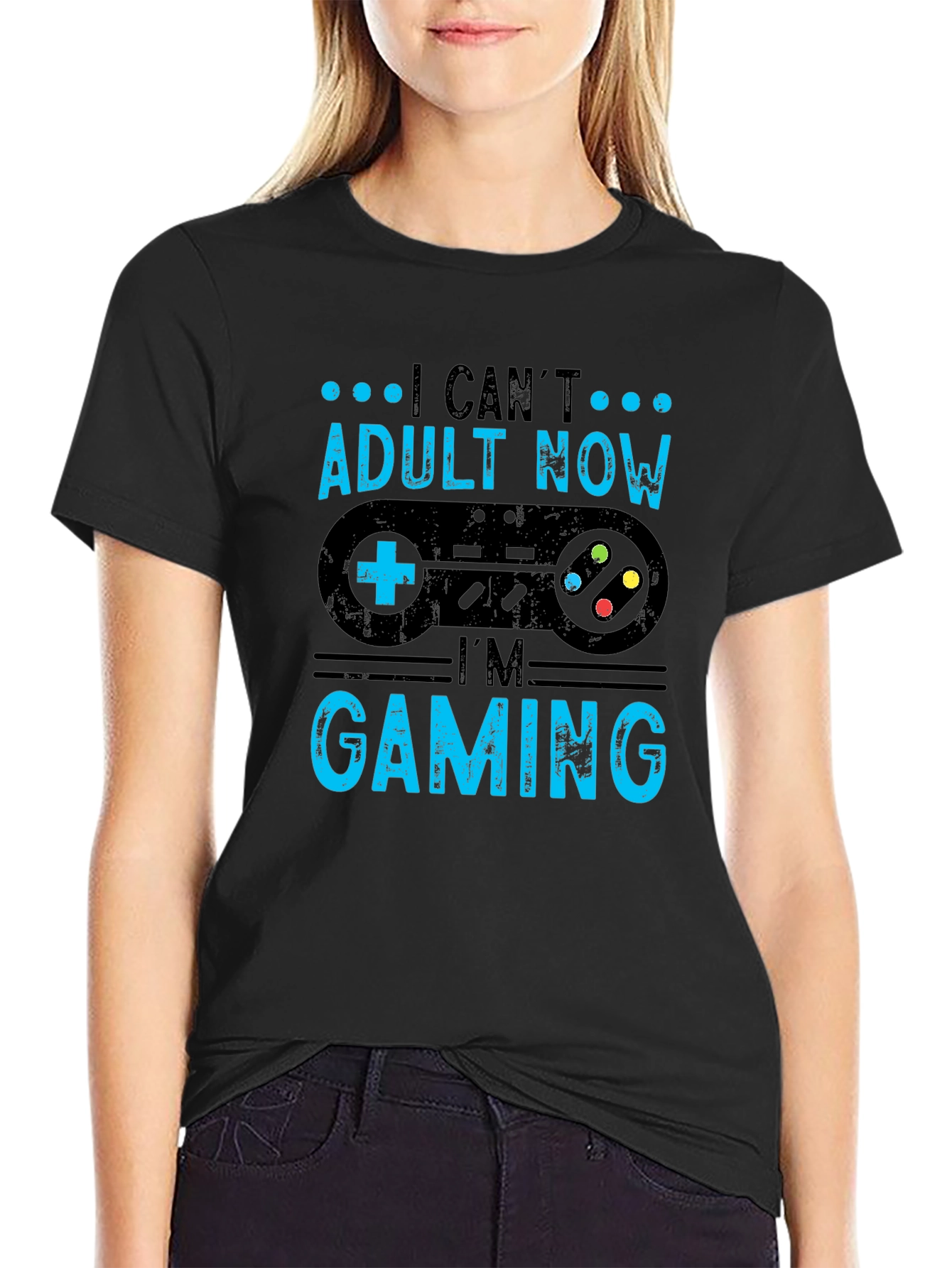 I Cant Adult Now Im Gaming T-Shirt