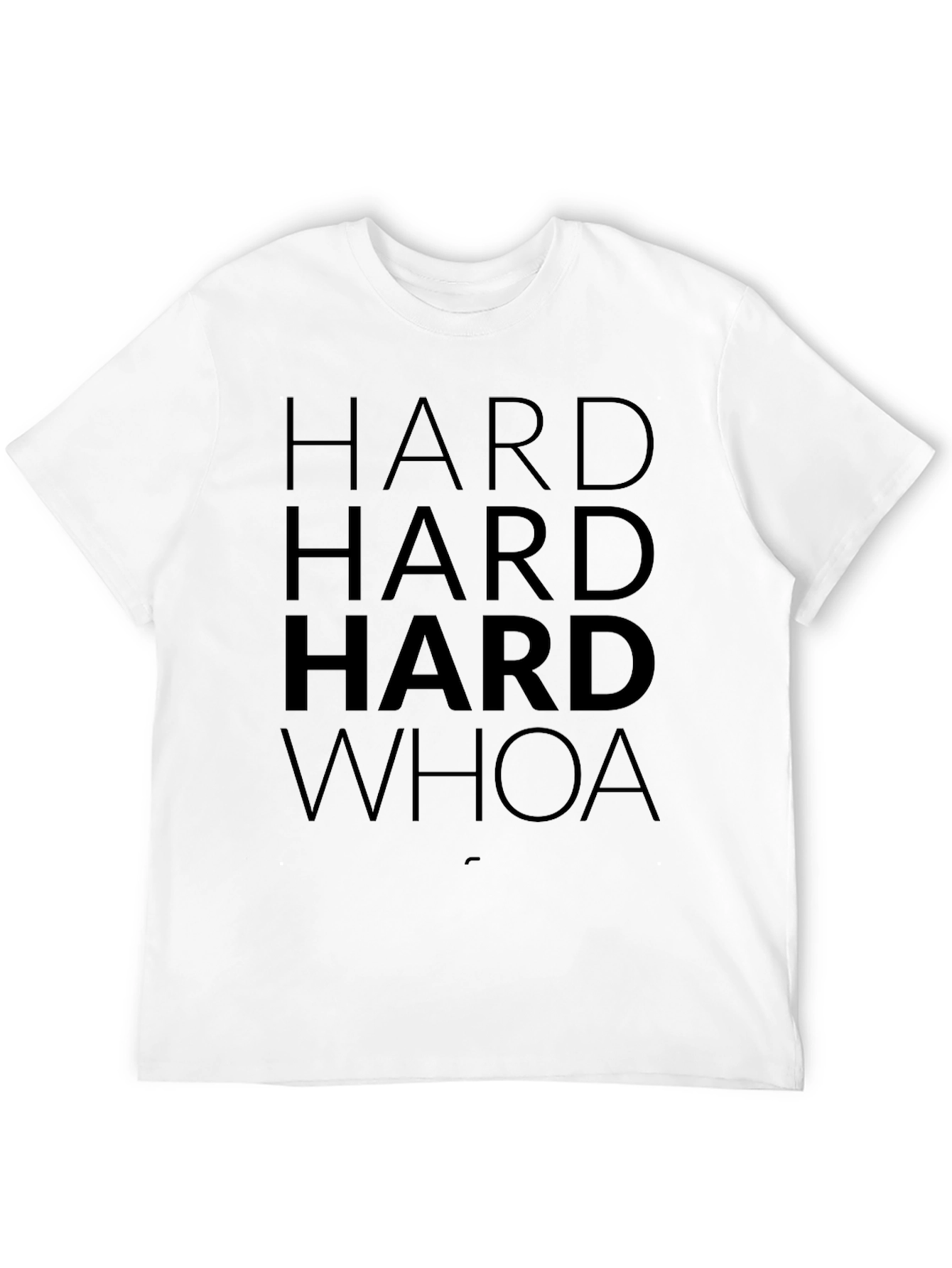 Hard Whoa Graphic T-Shirt