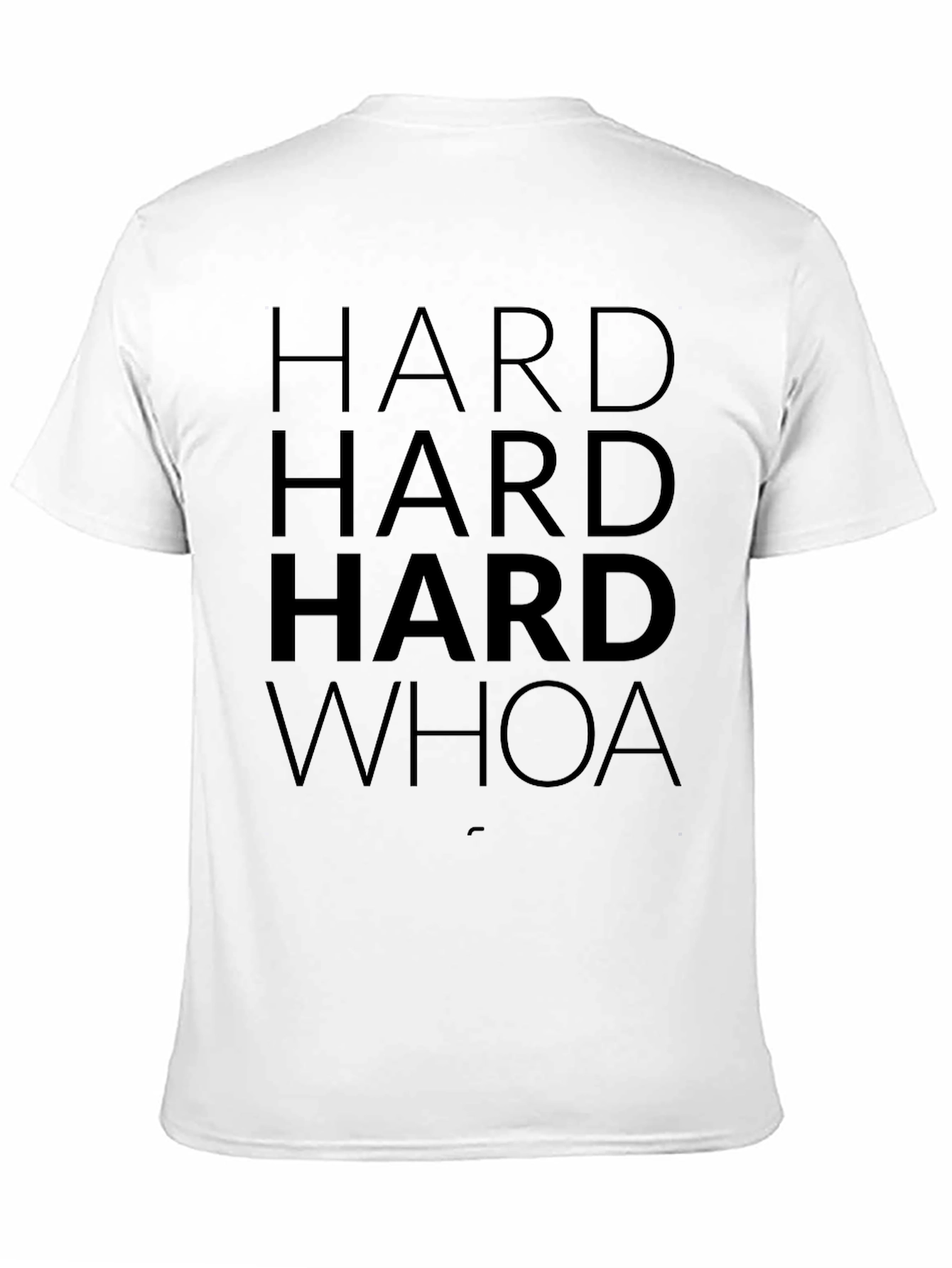 Hard Whoa Graphic T-Shirt
