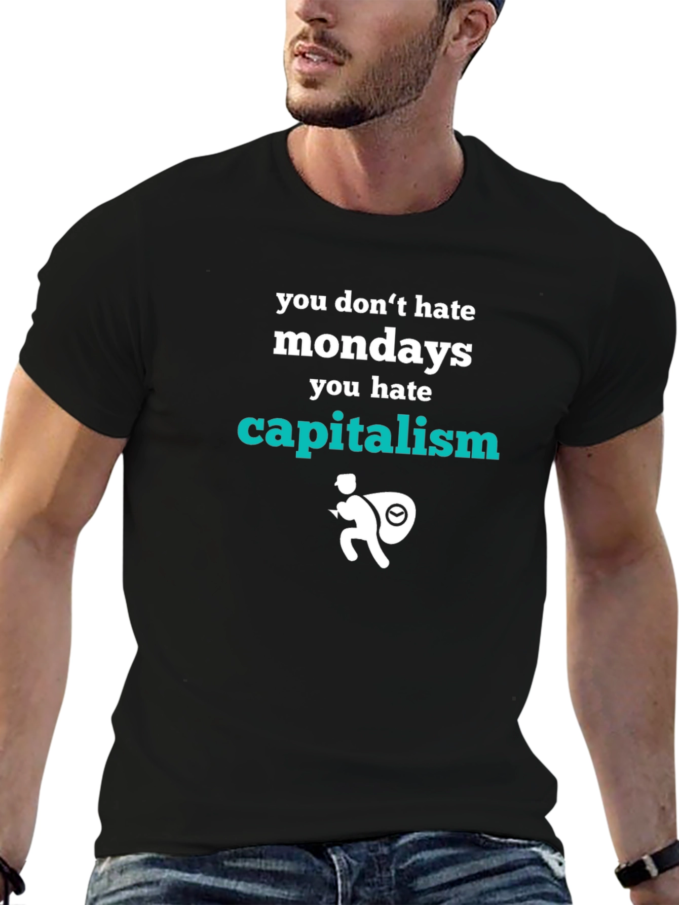 You Dont Hate Mondays Graphic Tee
