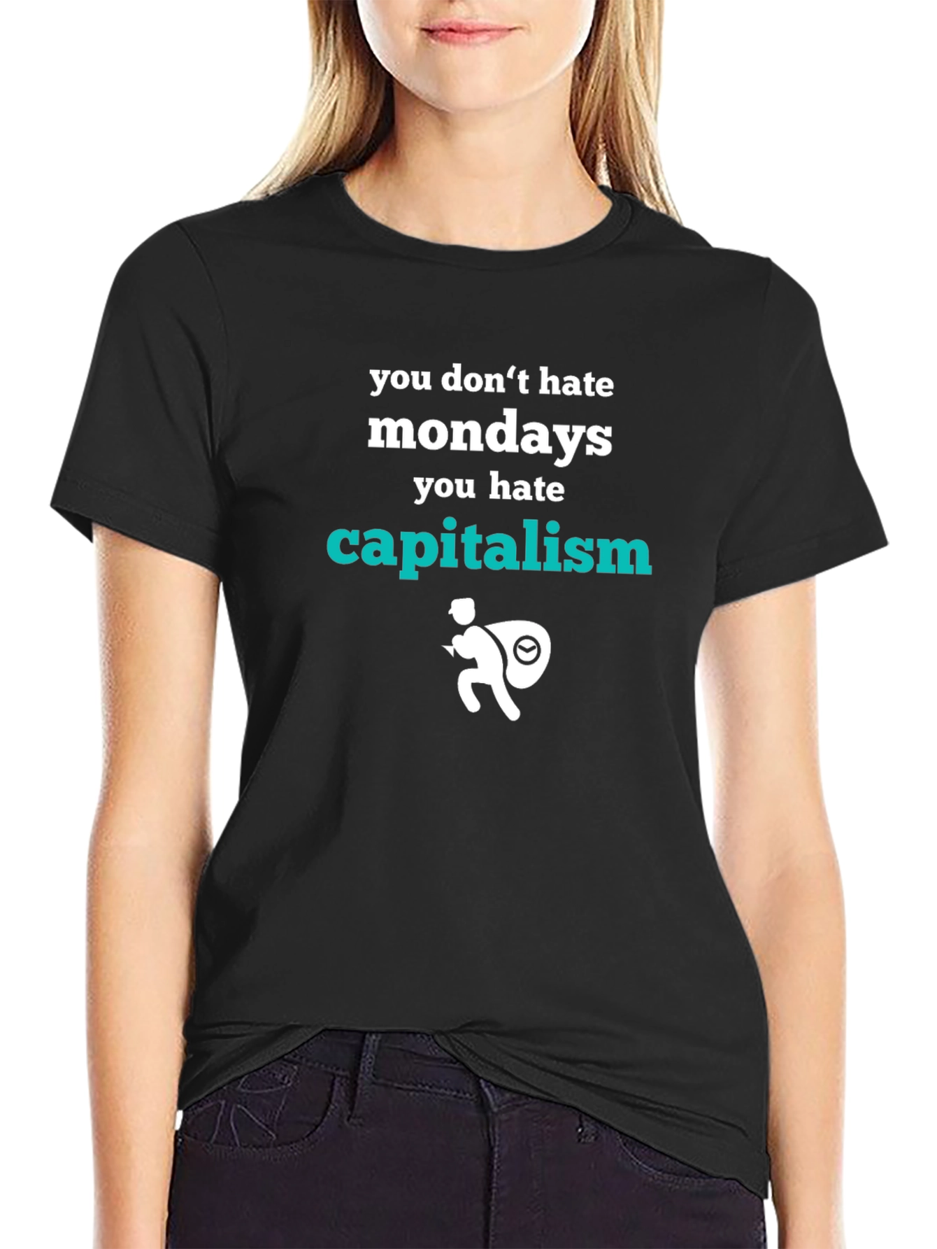 You Dont Hate Mondays Graphic Tee