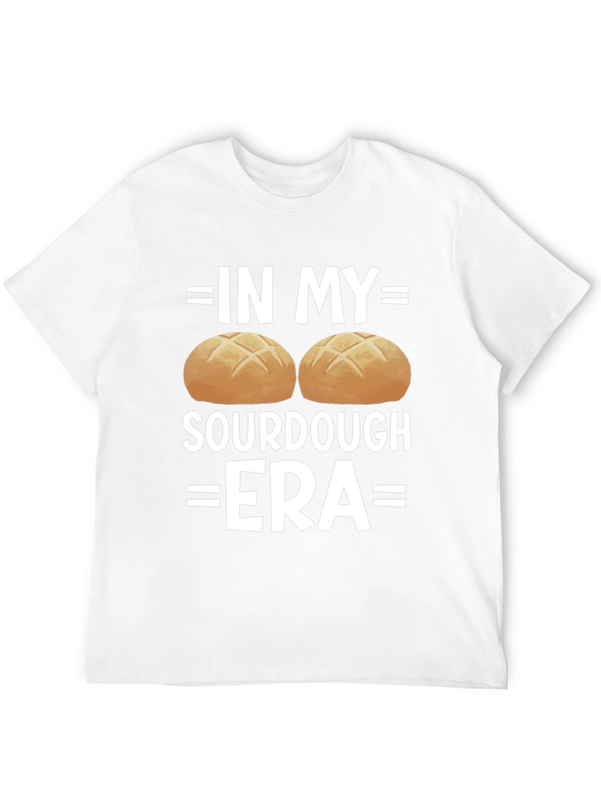In My Sourdough Era T-Shirt - Funny Baker Tee