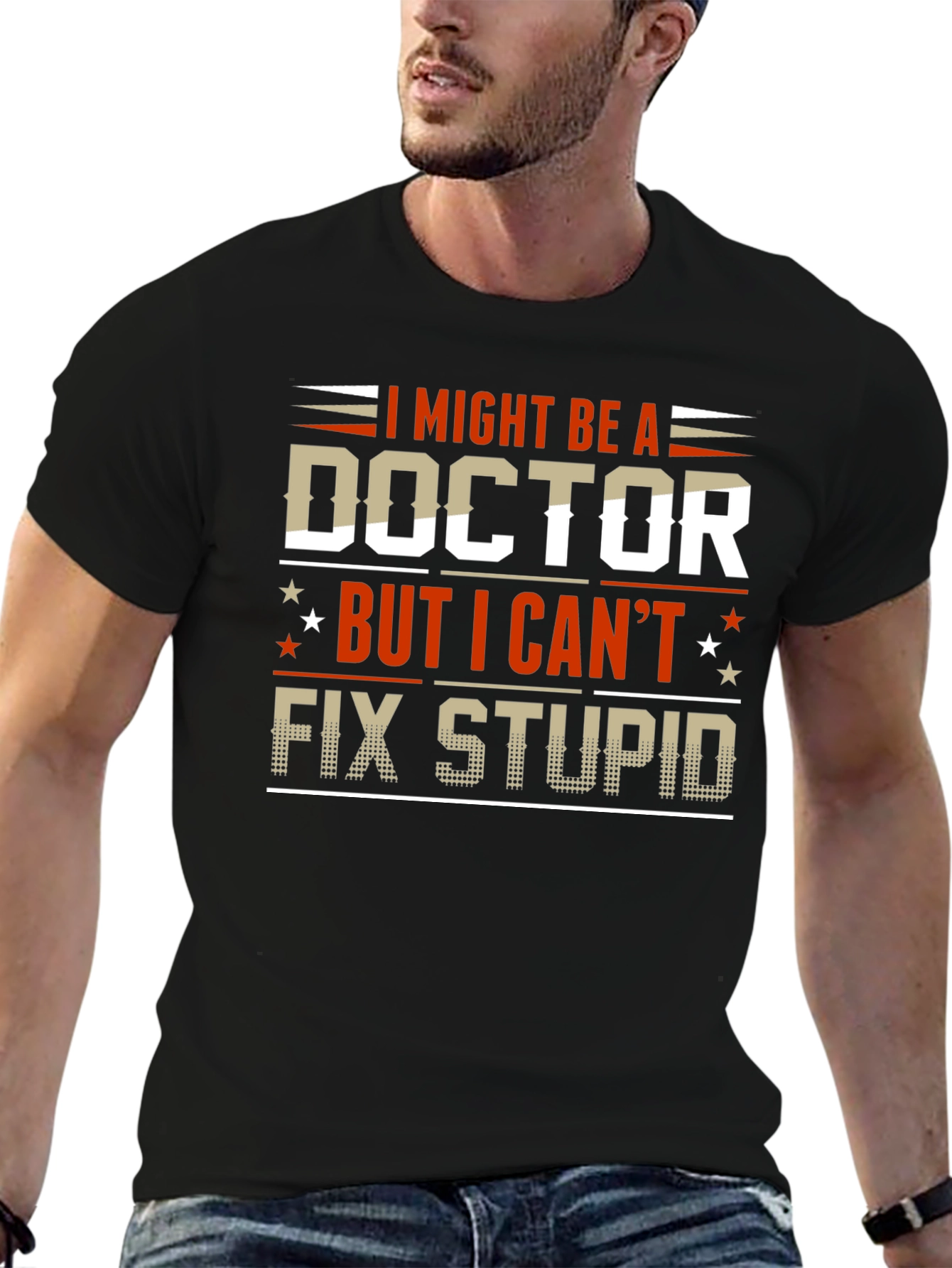 I Might Be A Doctor Funny Graphic Tee