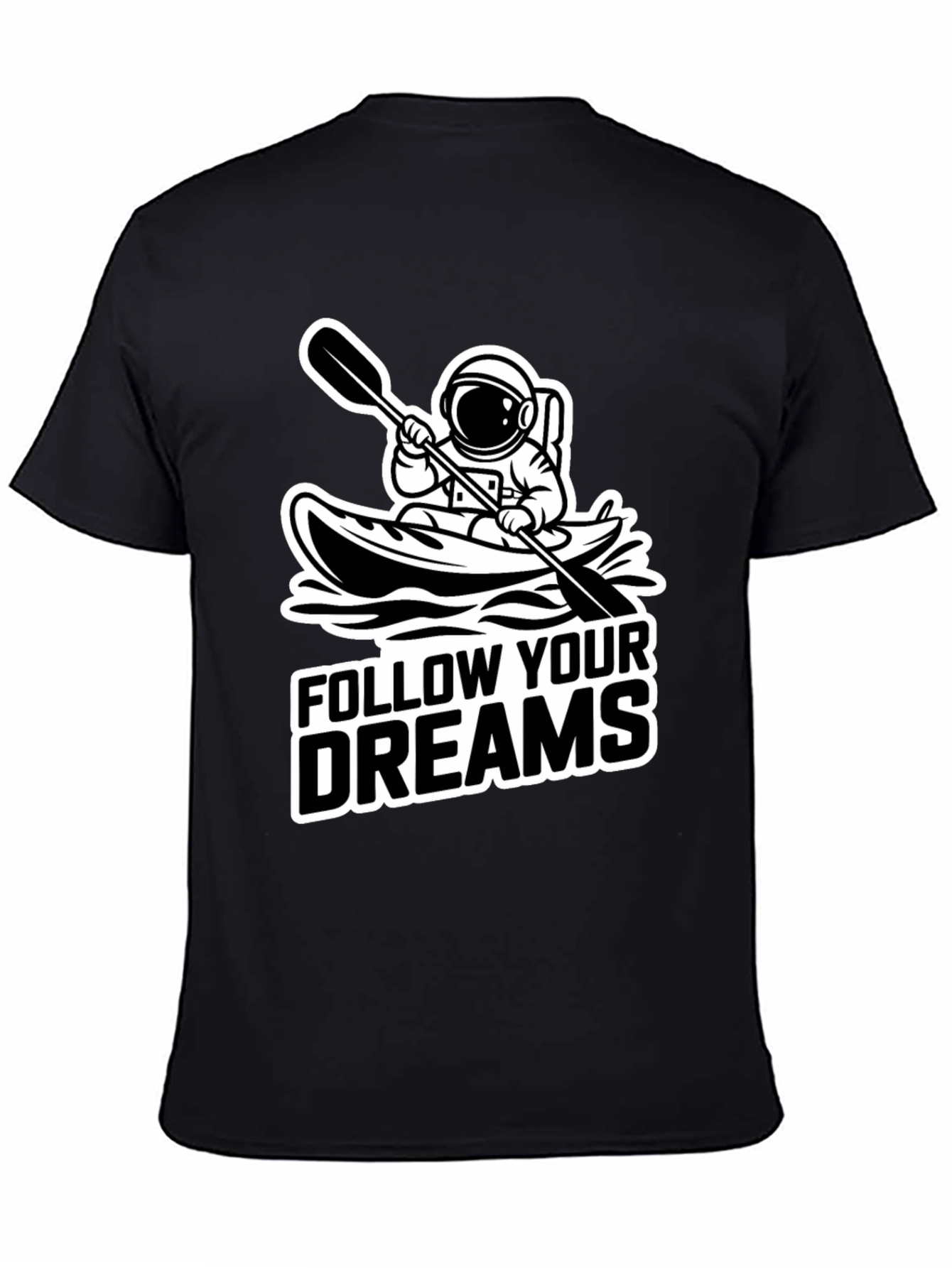 Follow Your Dreams Astronaut Kayak Black T-Shirt