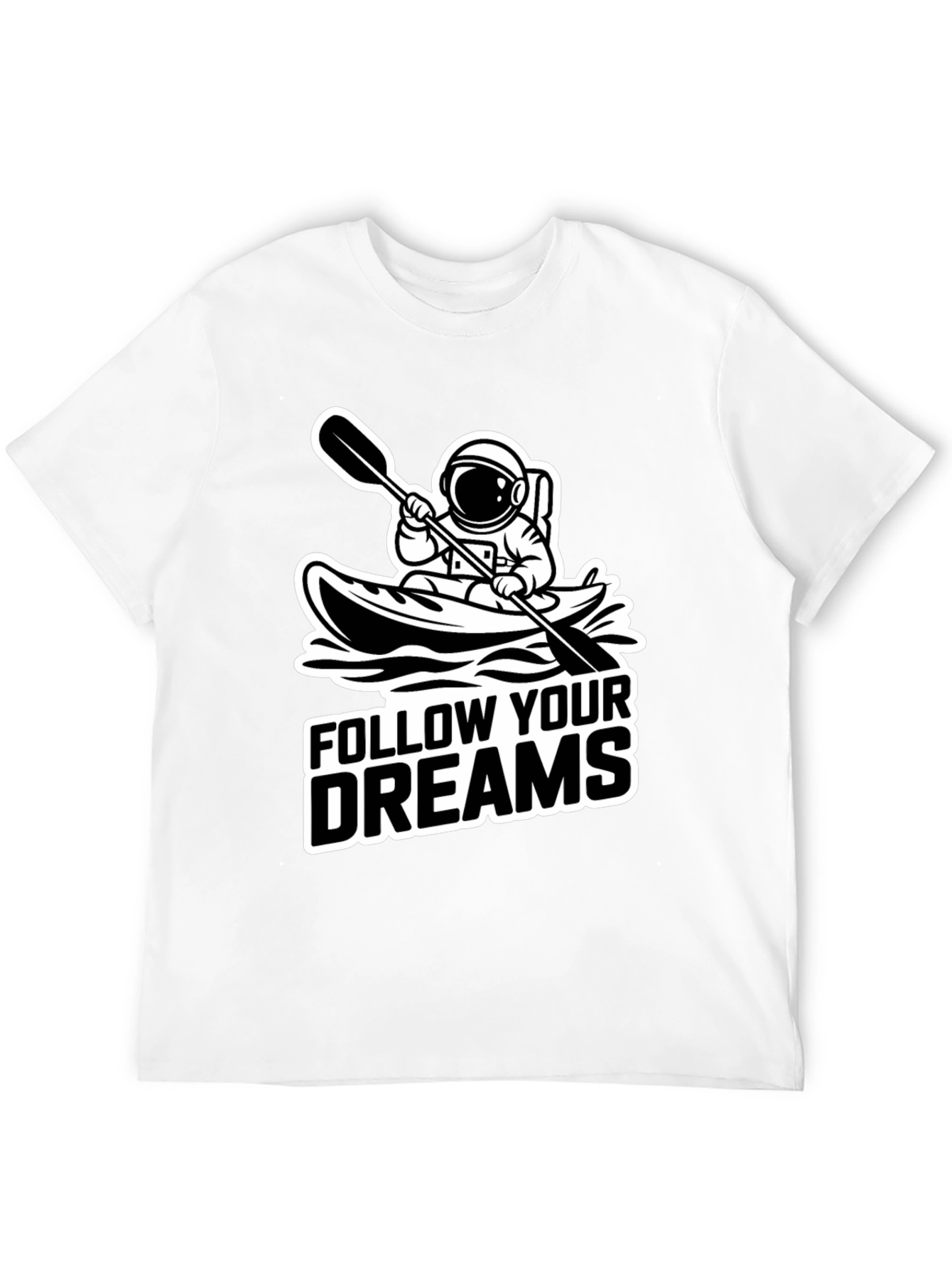 Follow Your Dreams Astronaut Kayak Black T-Shirt