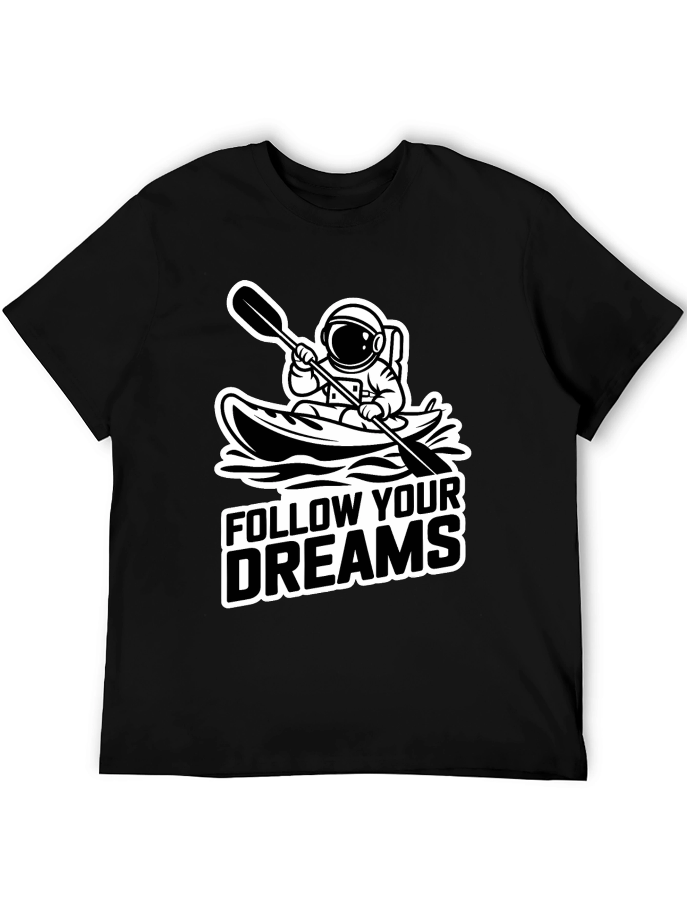Follow Your Dreams Astronaut Kayak Black T-Shirt
