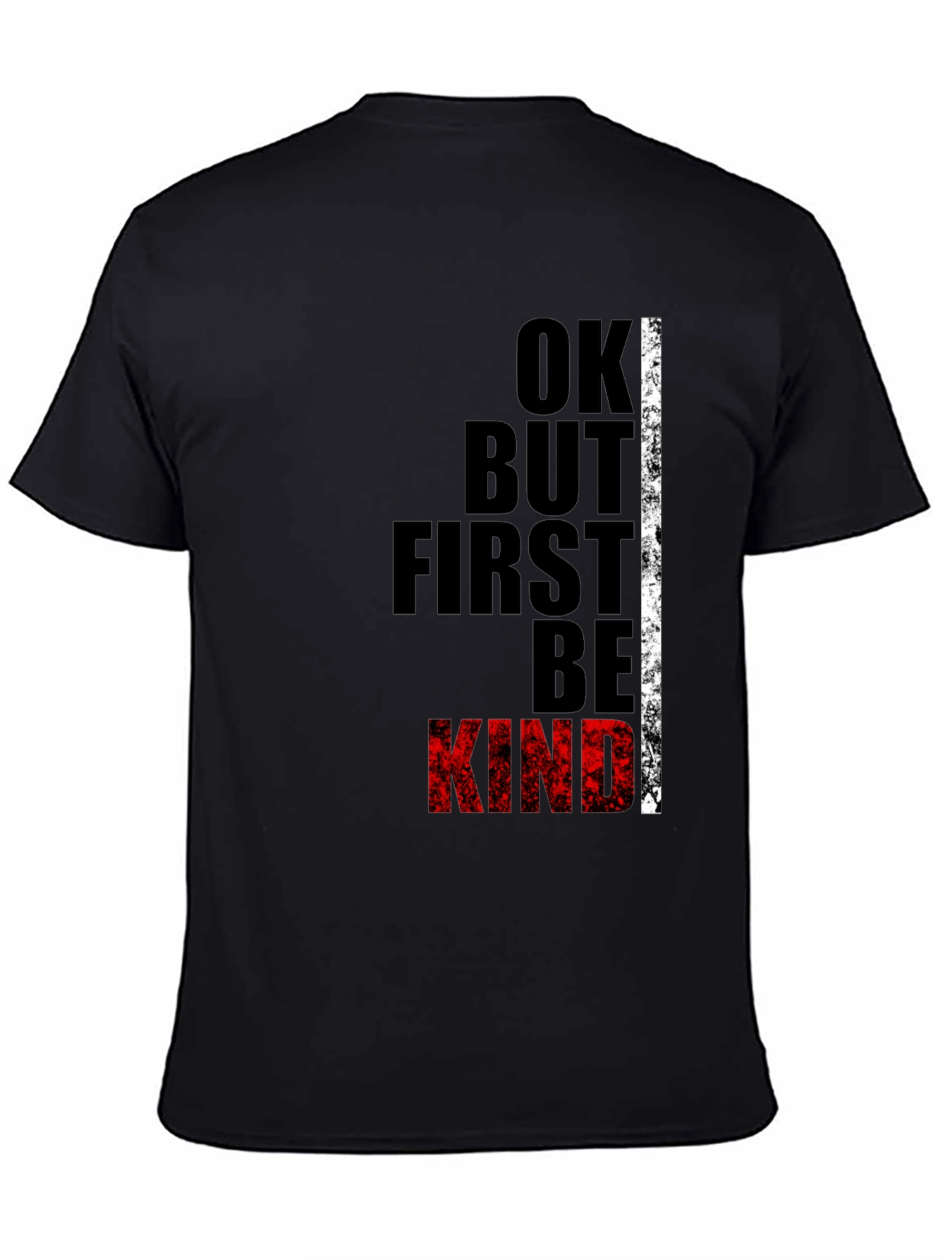 Ok But First Be Kind Black Graphic Tee