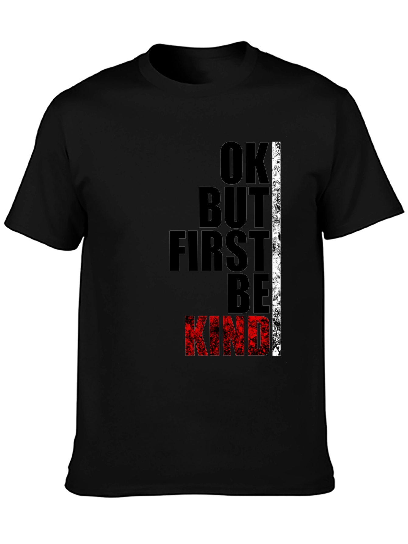 Ok But First Be Kind Black Graphic Tee