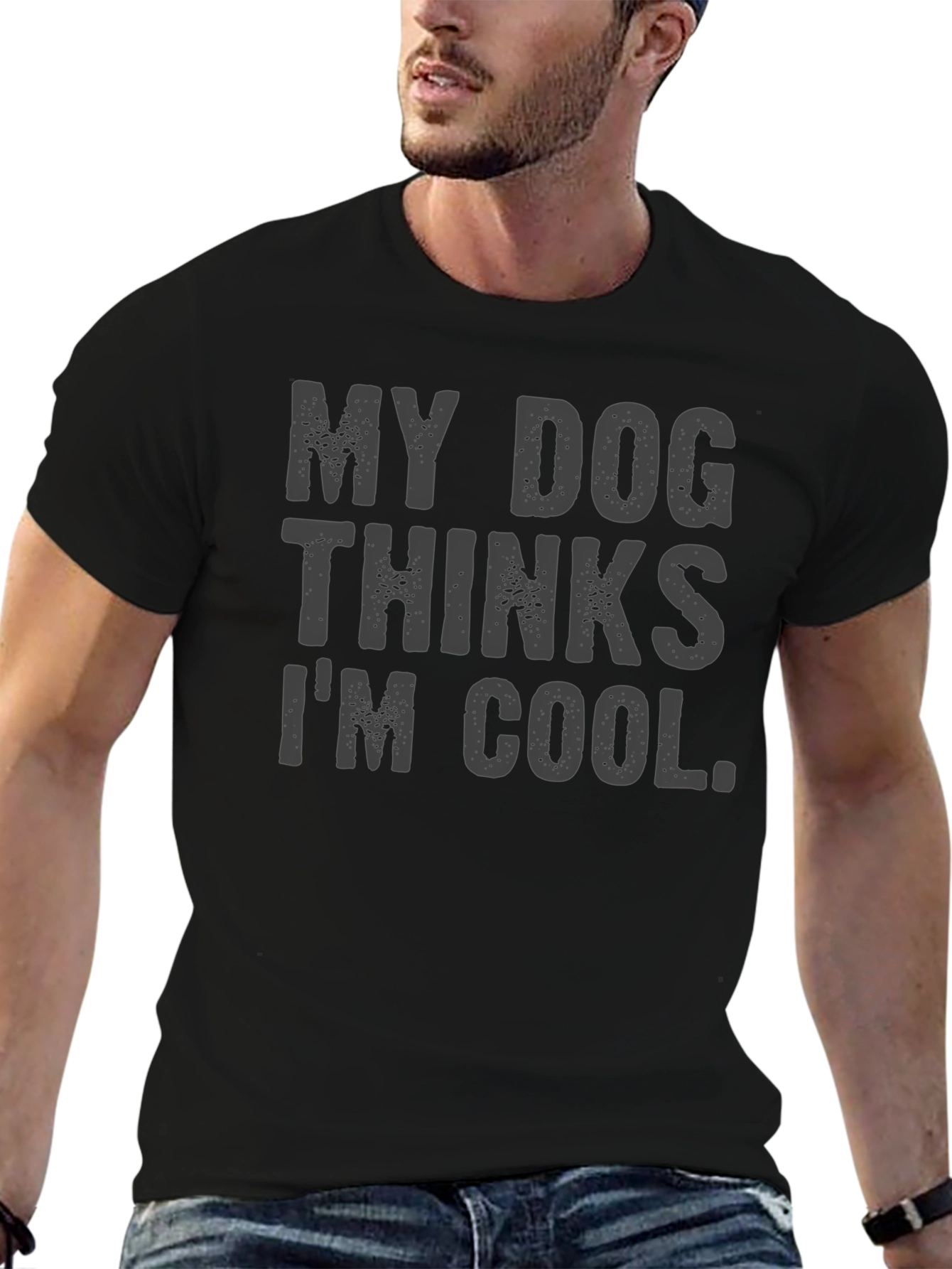 My Dog Thinks Im Cool Graphic Tee