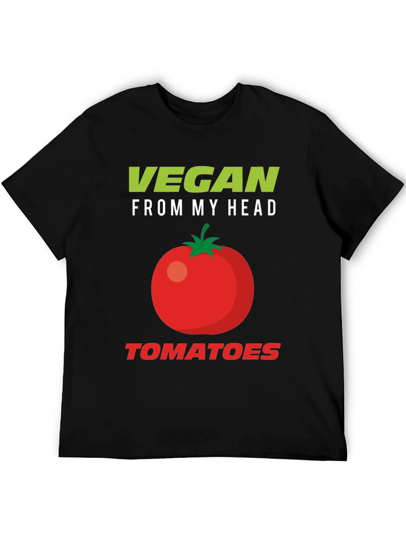 Vegan From My Head Tomatoes Graphic T-Shirt