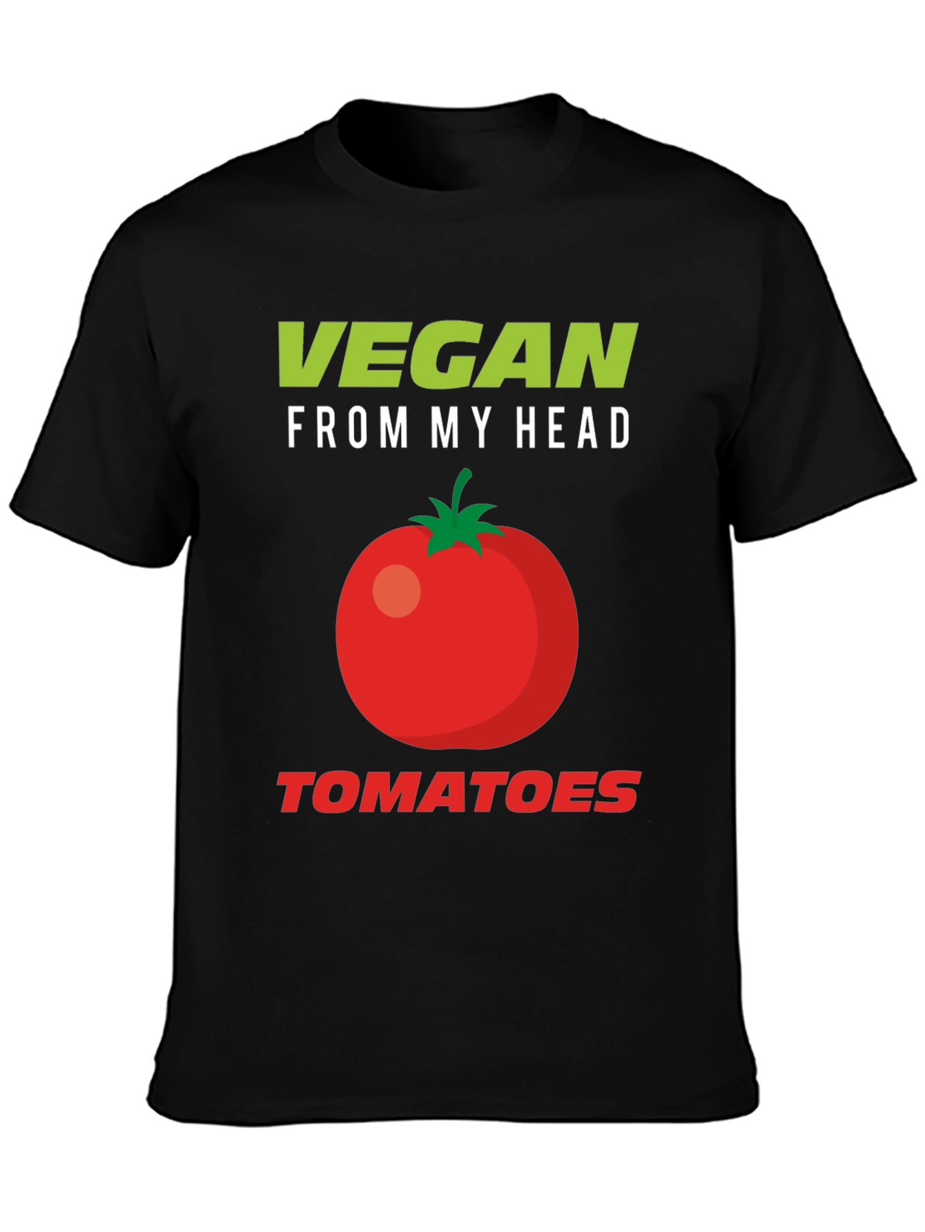 Vegan From My Head Tomatoes Graphic T-Shirt