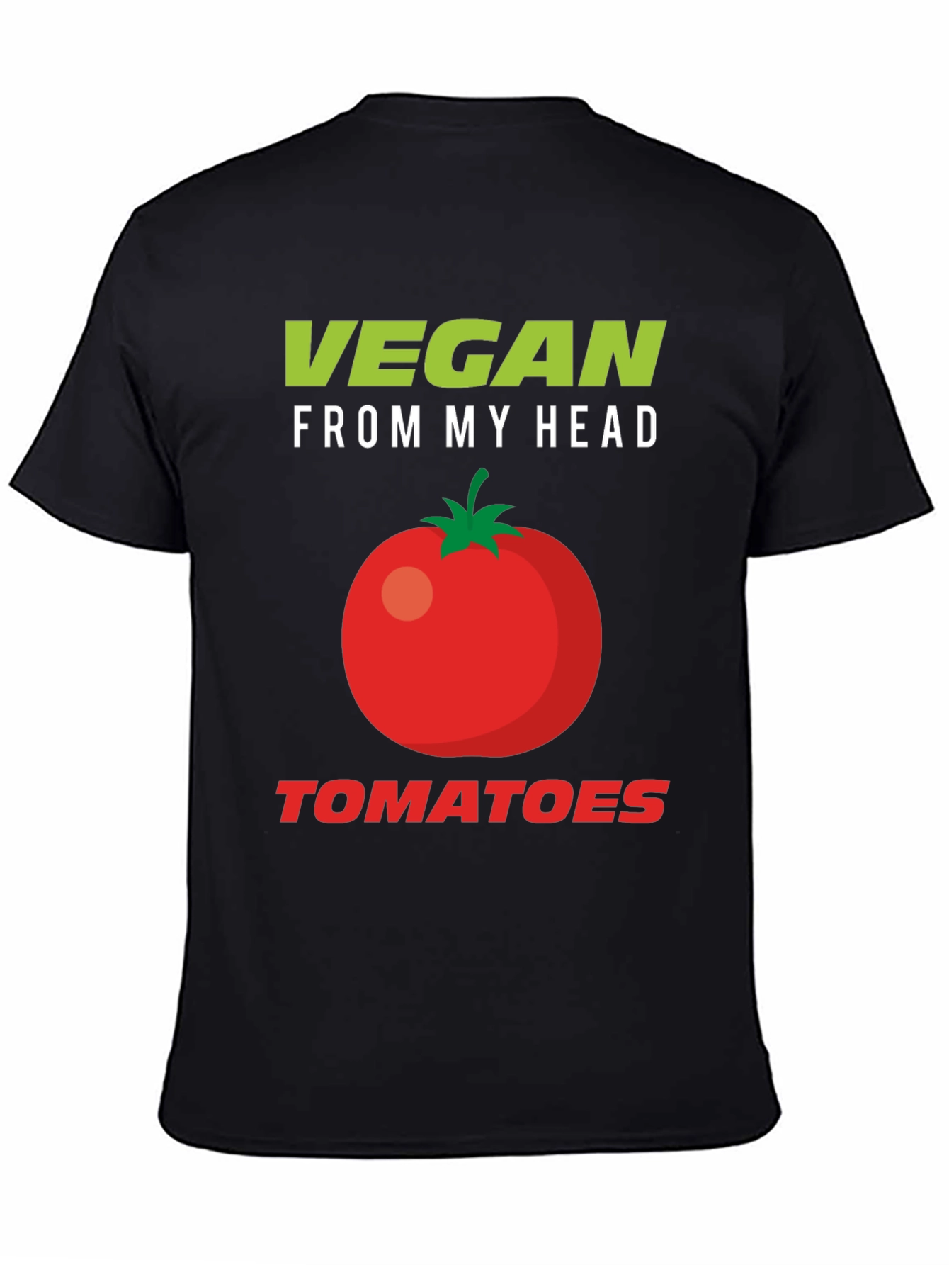 Vegan From My Head Tomatoes Graphic T-Shirt