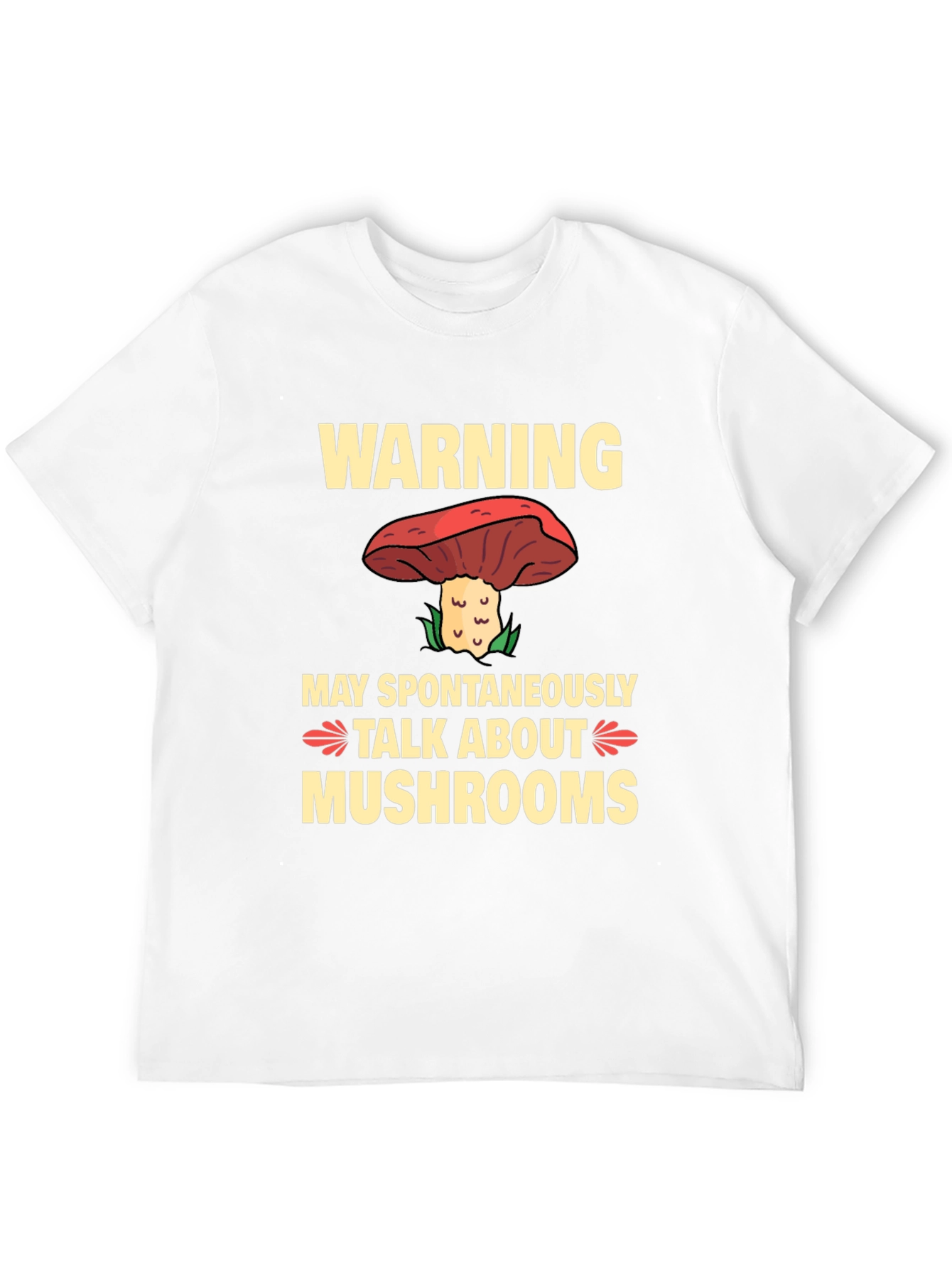 Warning May Spontaneously Talk About Mushrooms T-Shirt