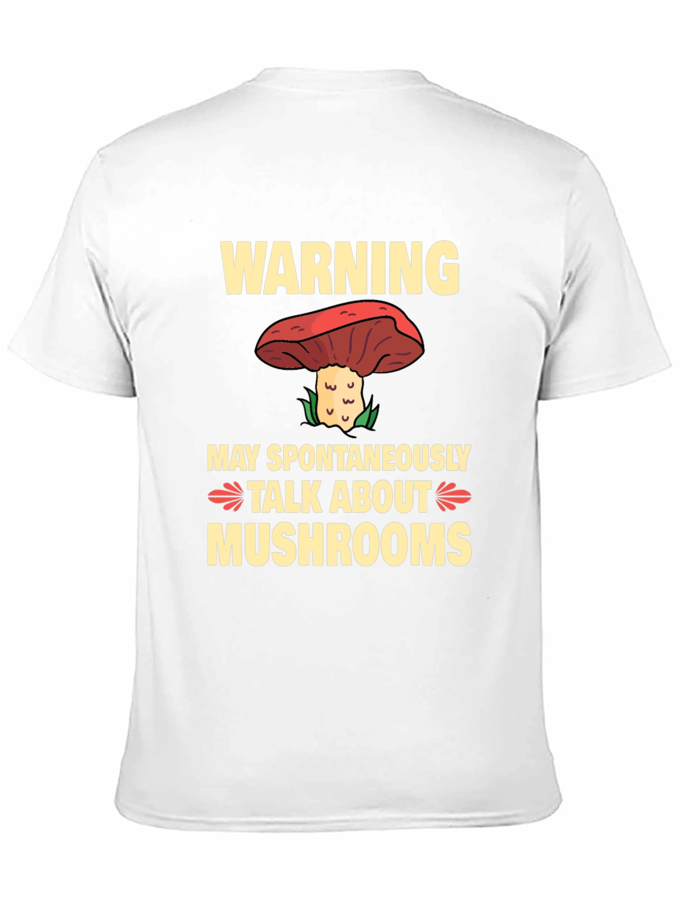 Warning May Spontaneously Talk About Mushrooms T-Shirt