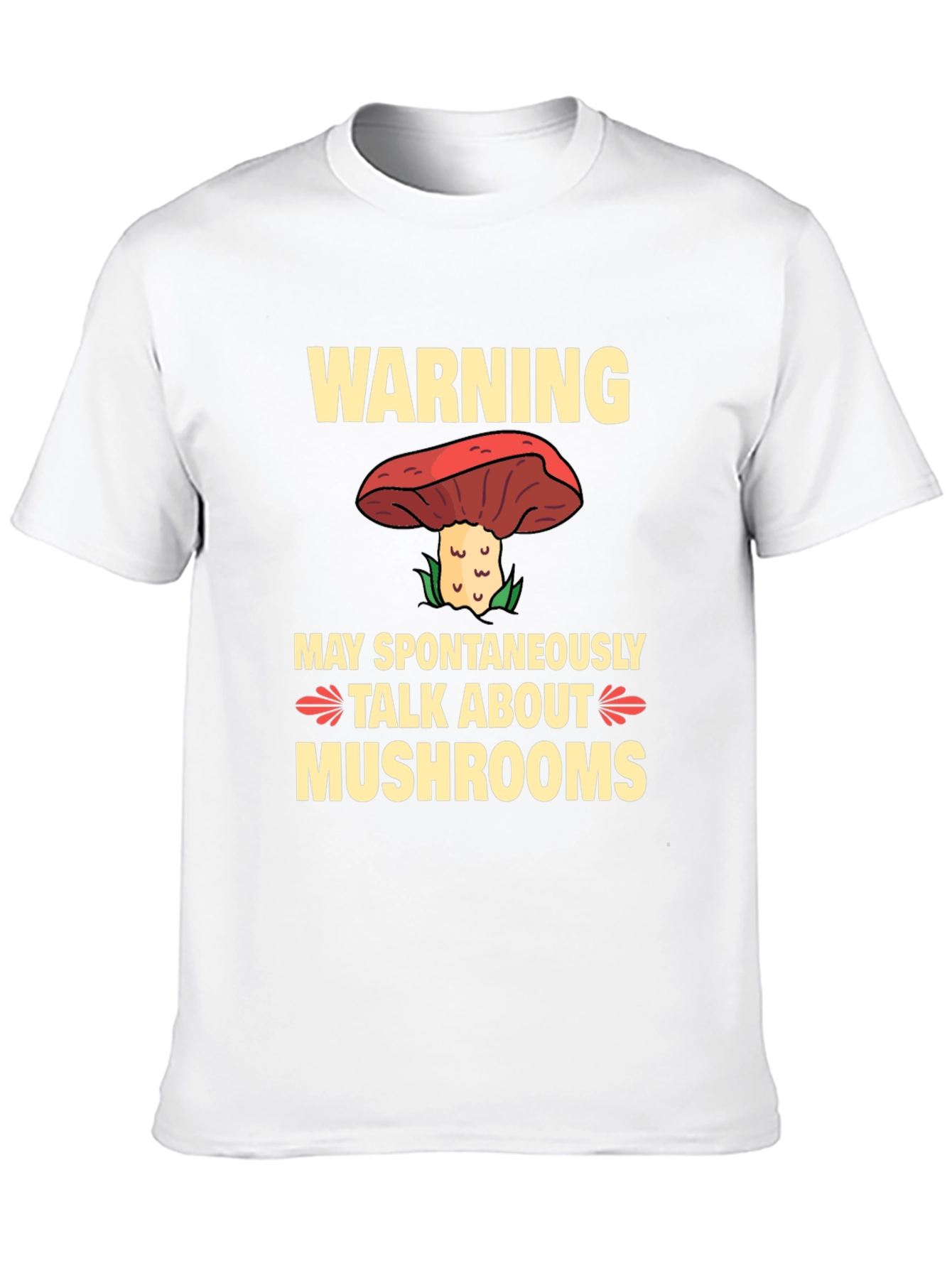 Warning May Spontaneously Talk About Mushrooms T-Shirt