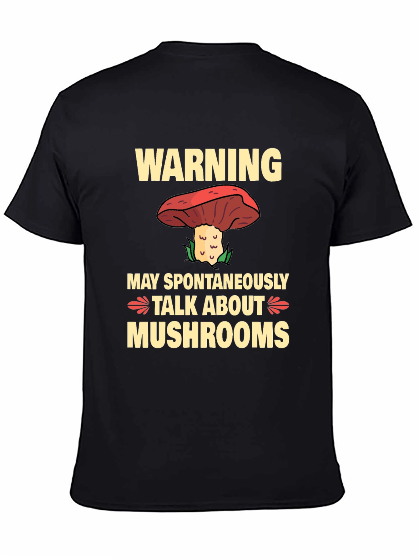 Warning May Spontaneously Talk About Mushrooms T-Shirt