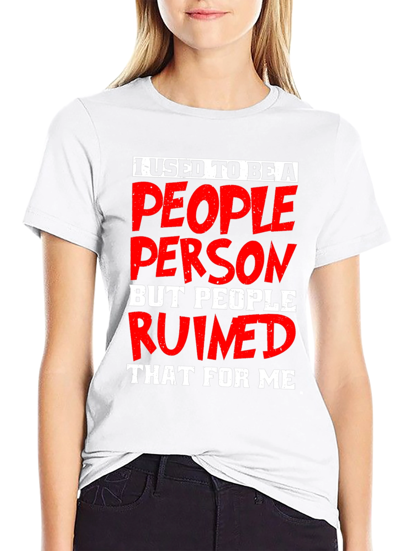 People Person Ruined Me Graphic T-Shirt