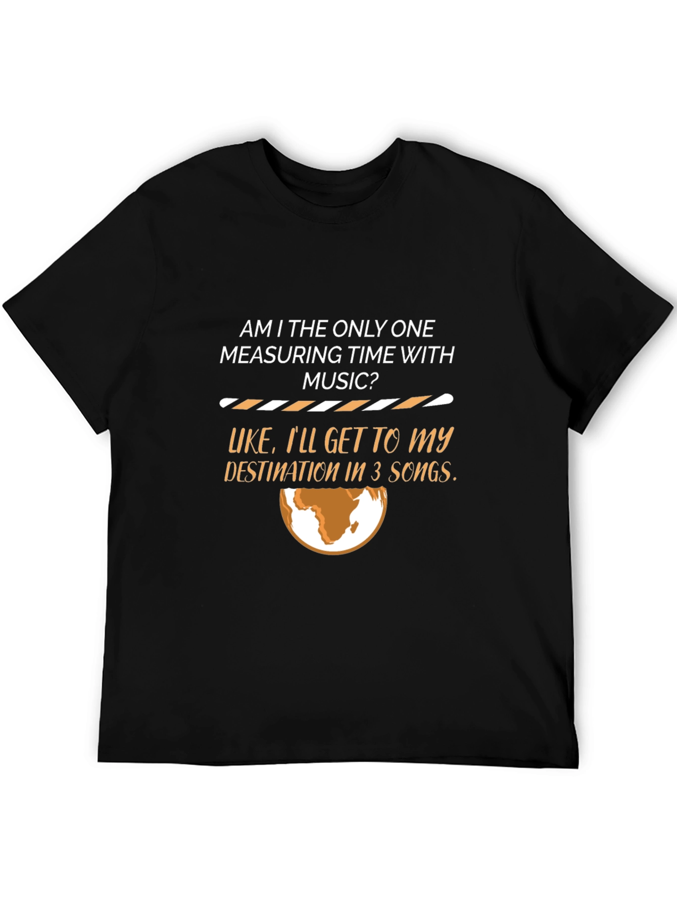 Music Time T-Shirt - 3 Songs Away